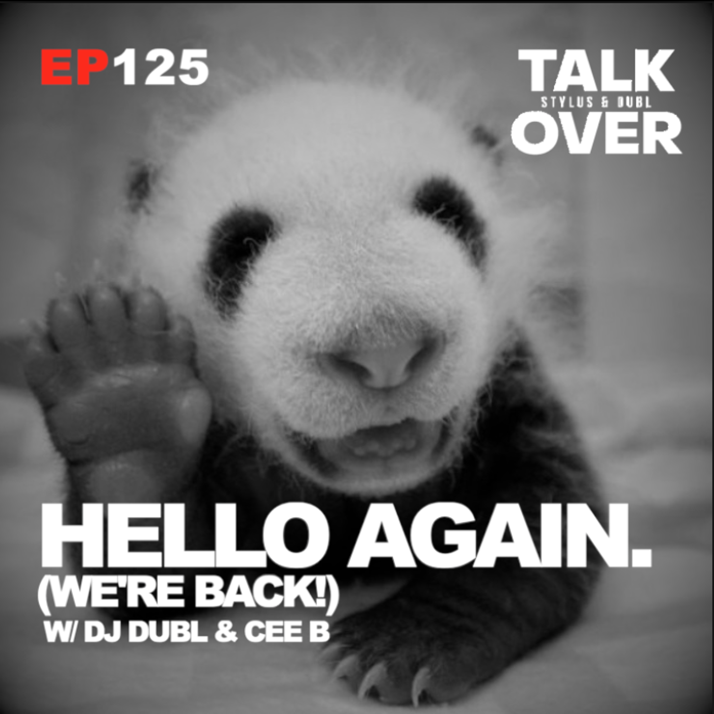 125: Hello Again w/ DJ Dubl & CeeB