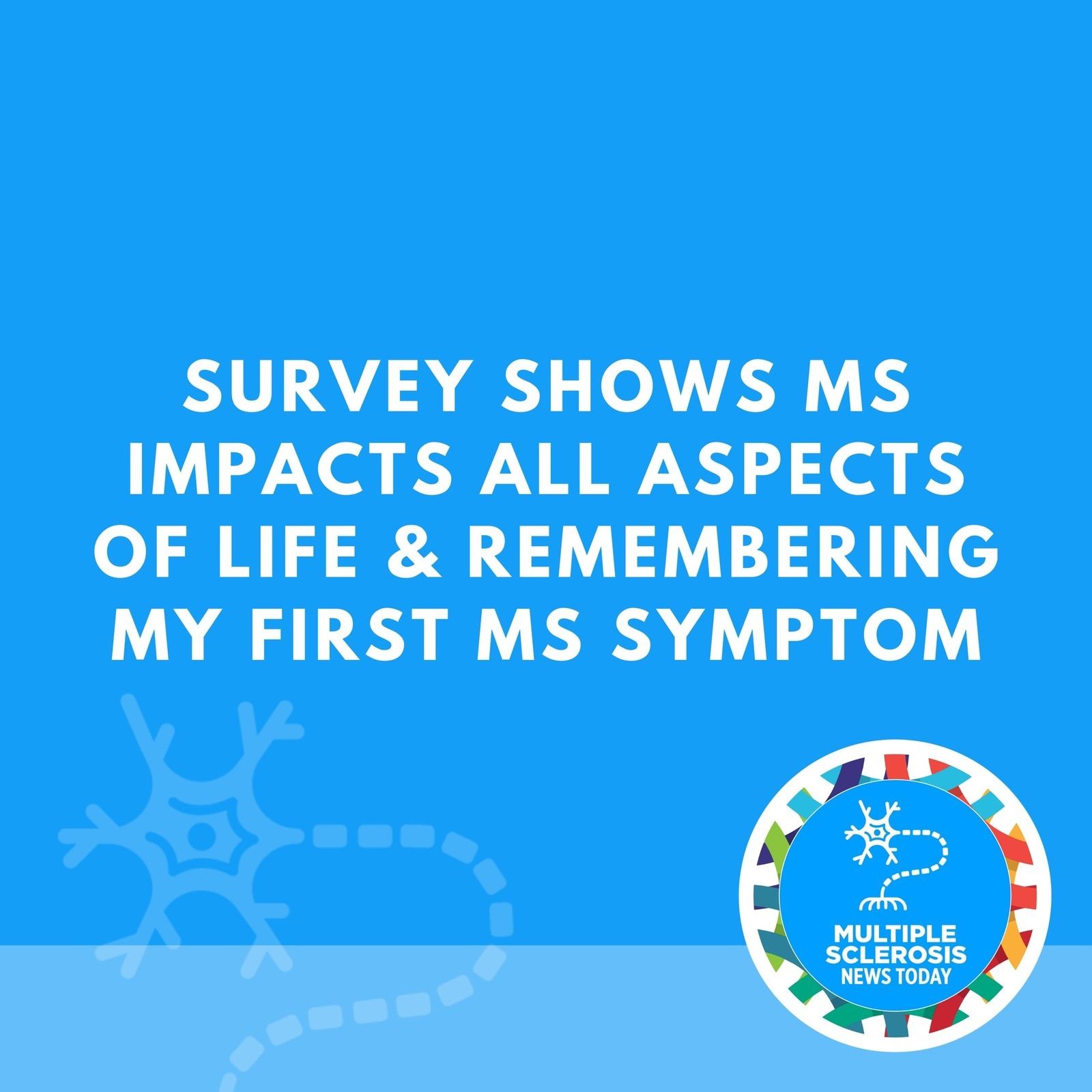Survey Shows MS Impacts All Aspects of Life & Remembering My First MS Symptom episode artwork