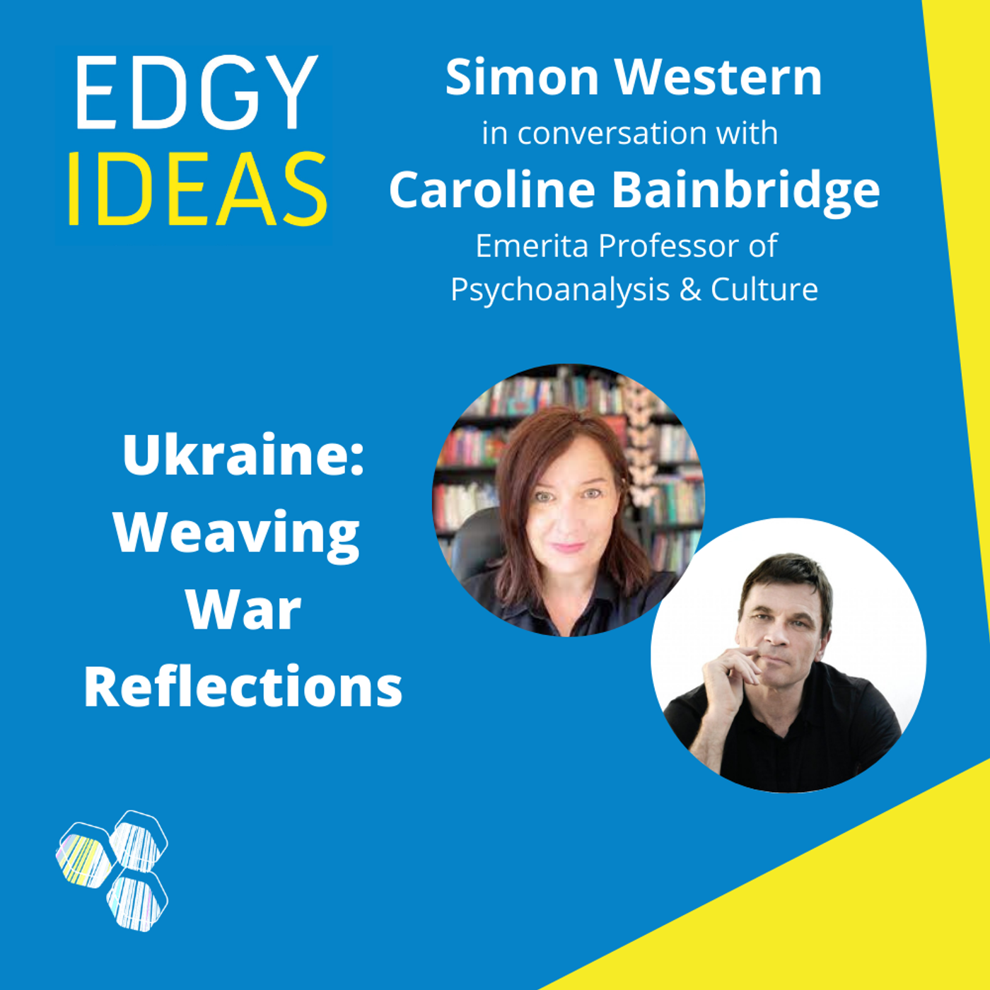 42: Ukraine: Weaving War Reflections with Simon Western and Caroline Bainbridge episode artwork