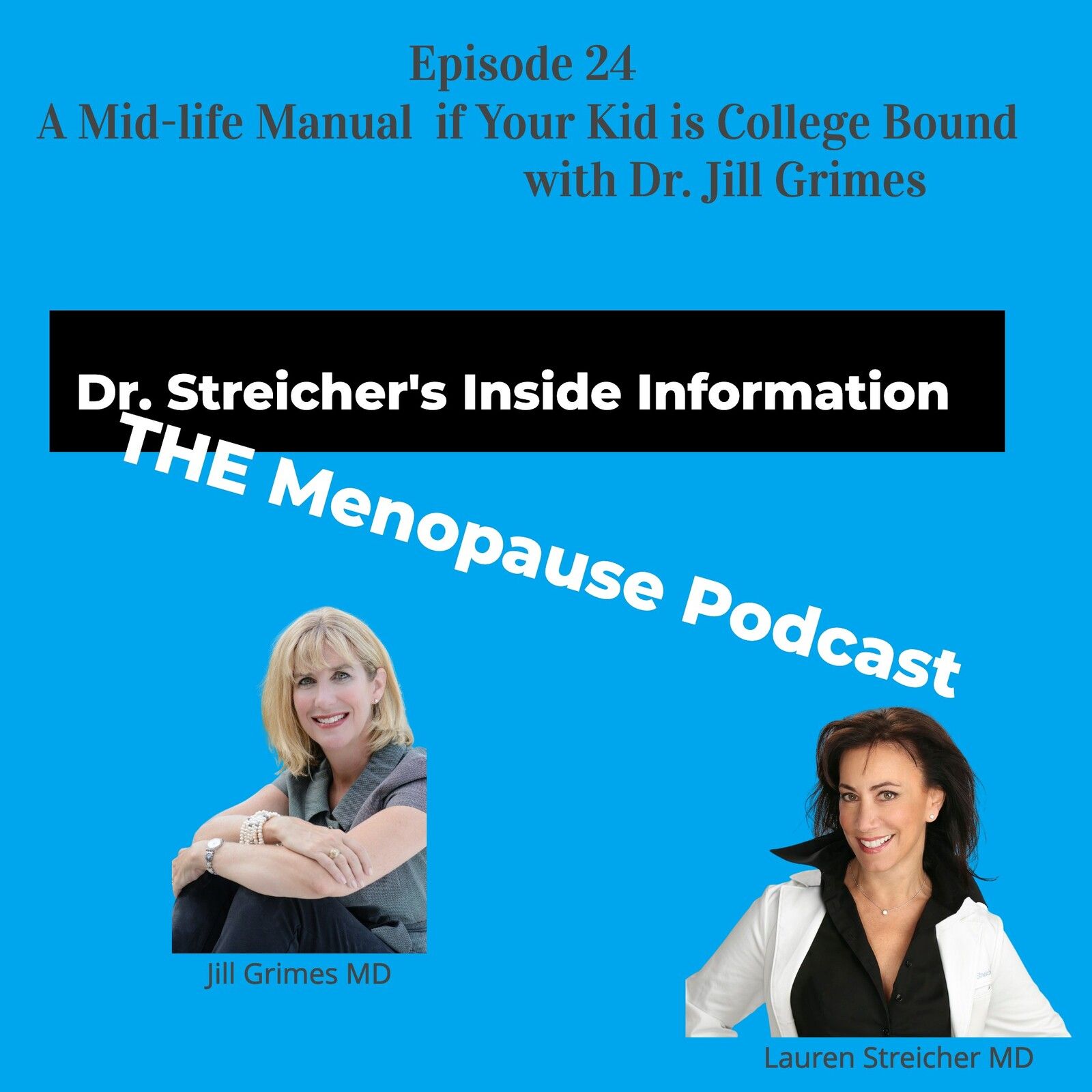 S1 Ep24: A Mid-life Manual If Your Kid is College Bound