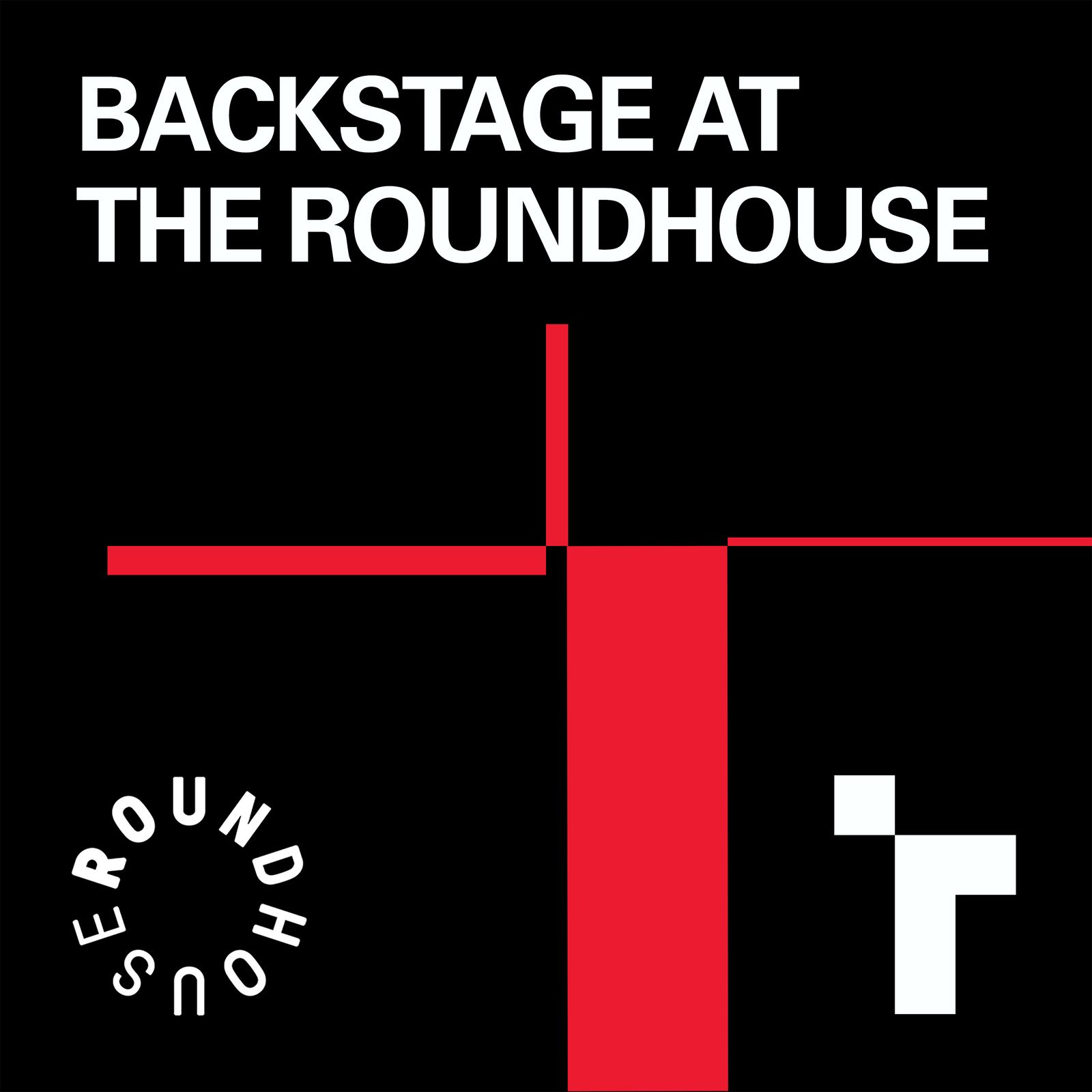 Backstage At The Roundhouse