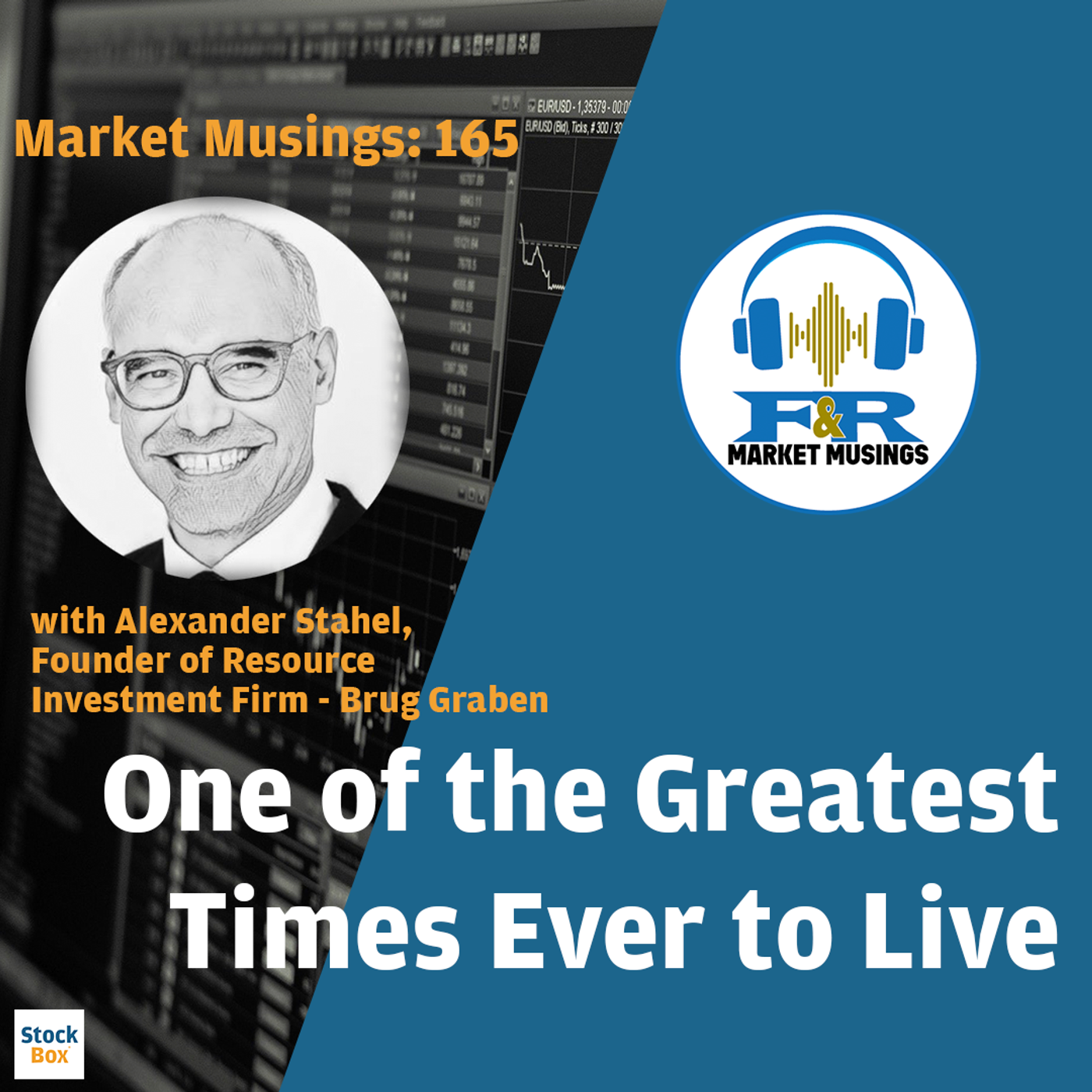S3 Ep17: One of the Greatest Times Ever to Live w/ Alexander Stahel