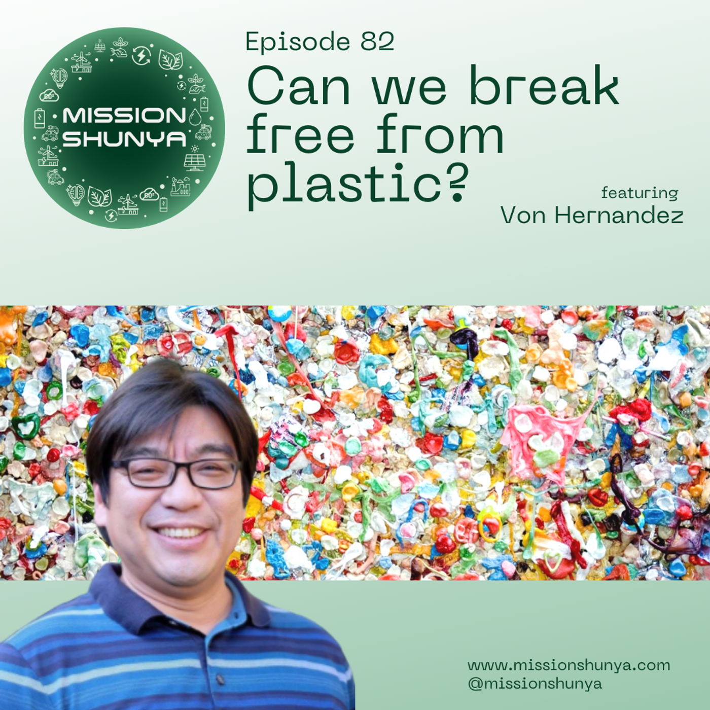82: Can we break free from plastic? ft. Von Hernandez
