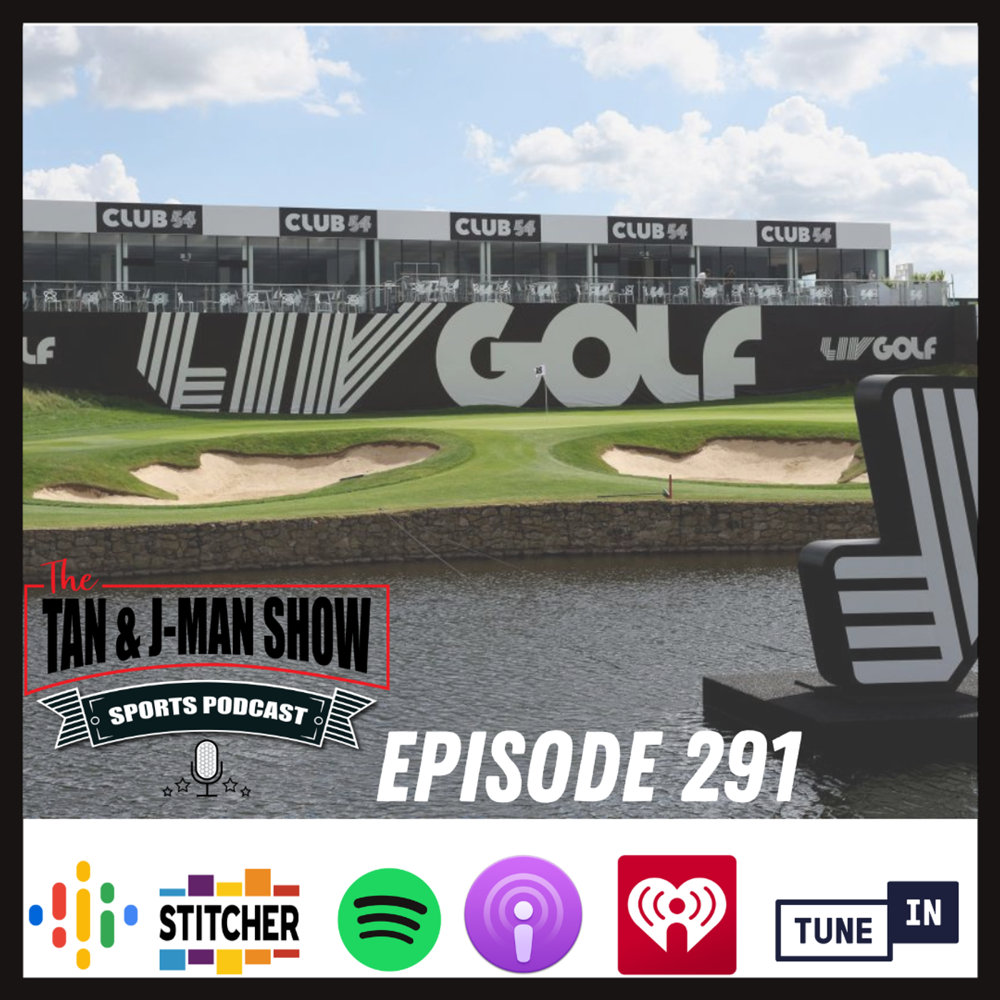 The Tan and J-Man Show