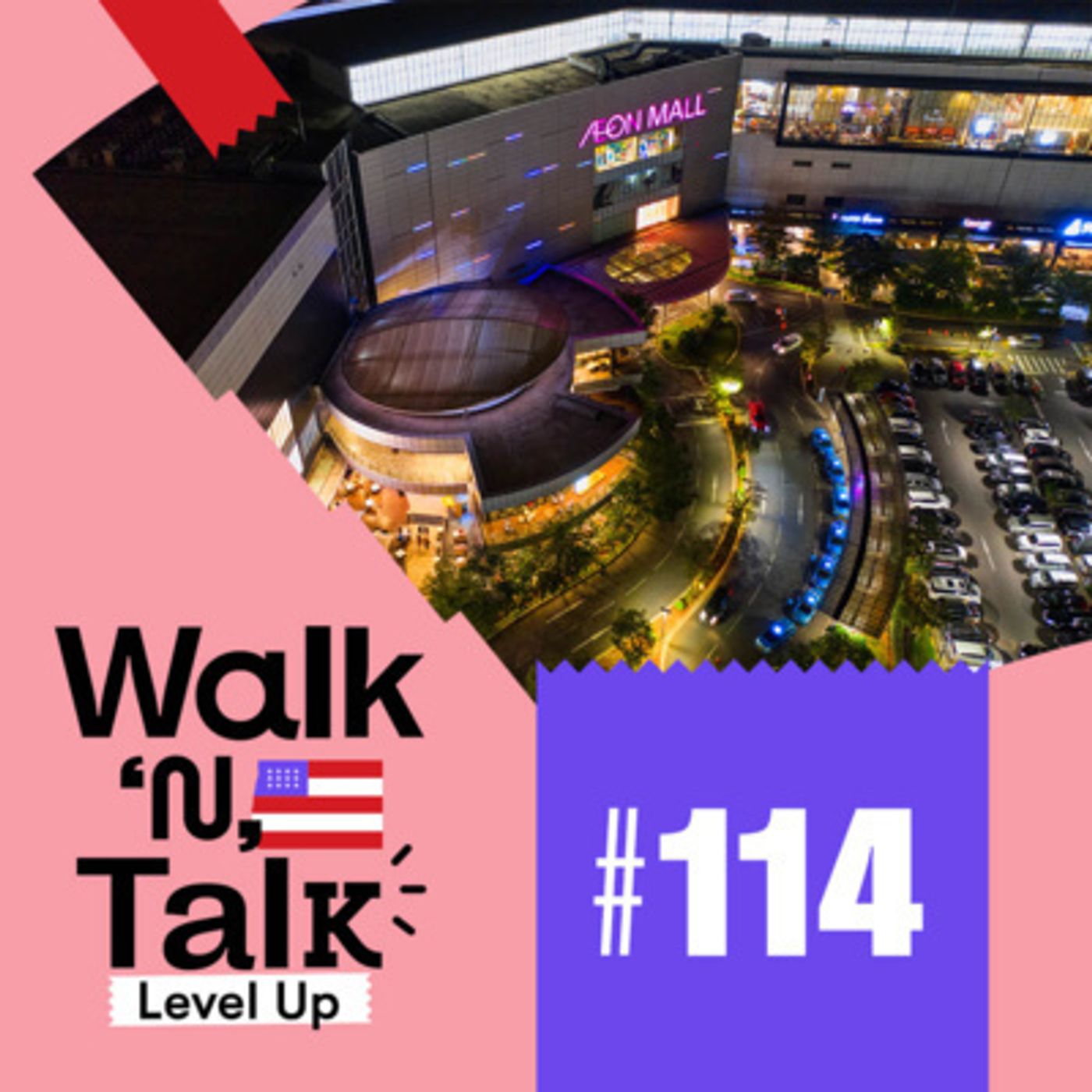 Walk 'n' Talk Level Up #114 - Wednesday night