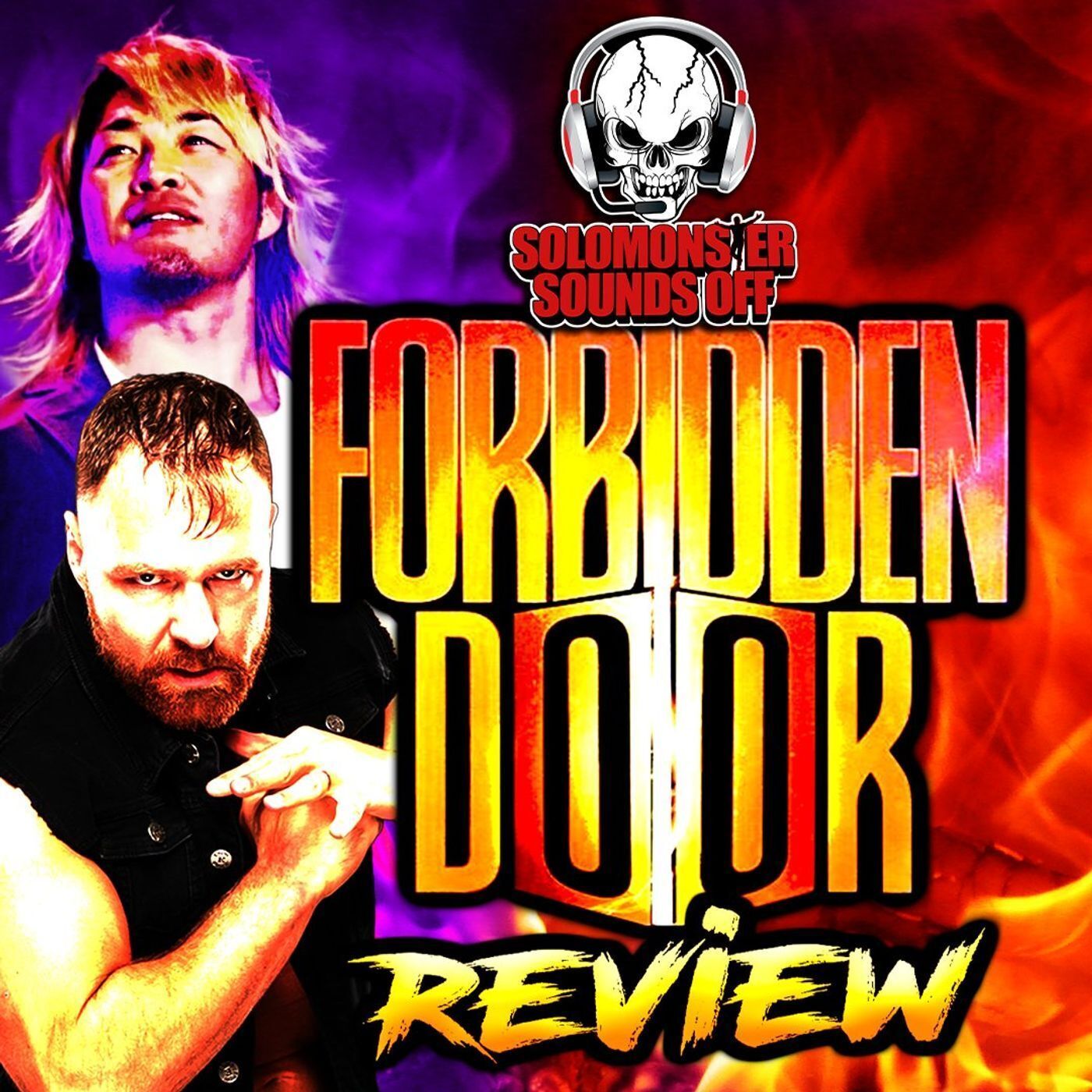 Solomonster Sounds Off Aew Forbidden Door Review Claudio