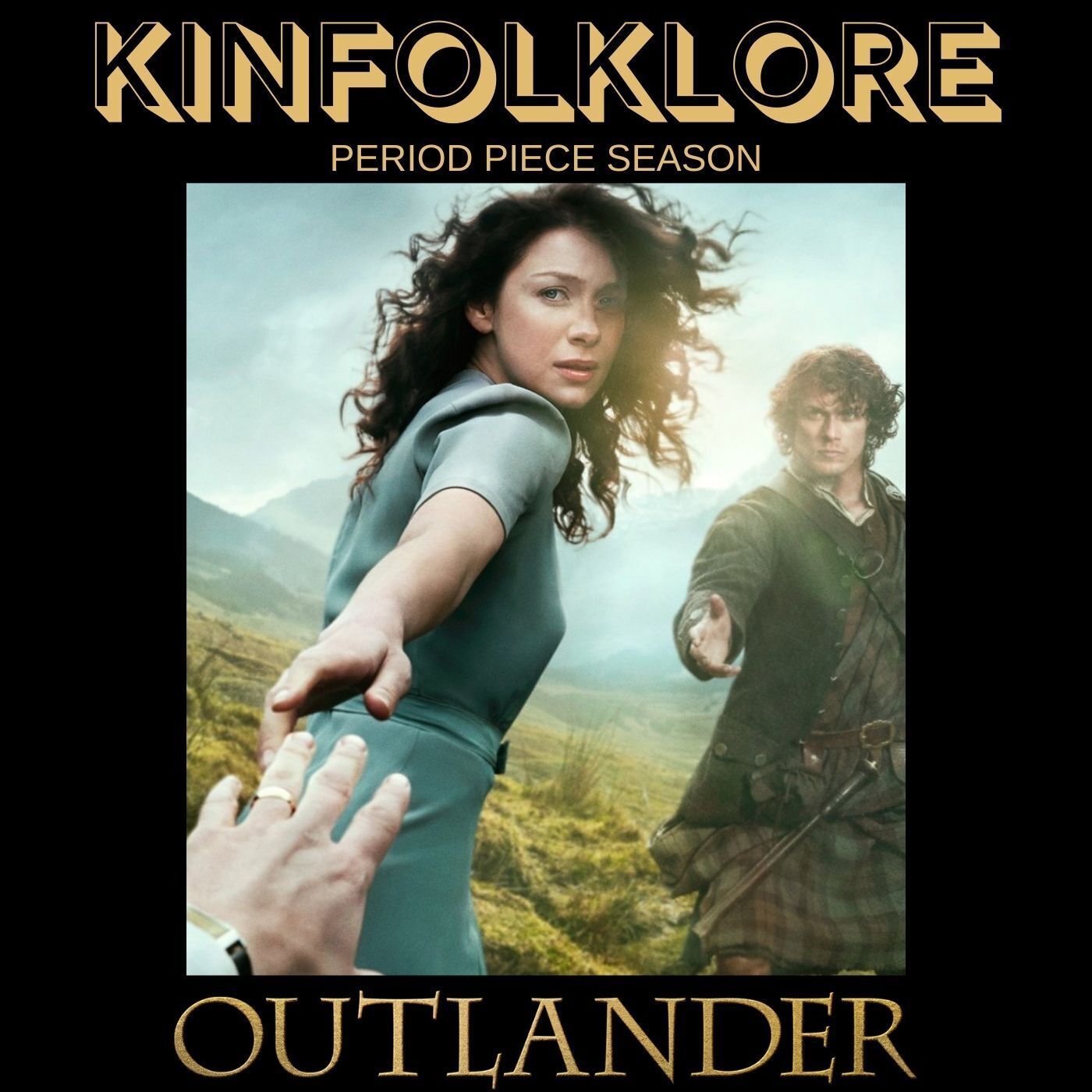 S8 Ep6: Kinfolklore: Period Piece Season (Outlander)