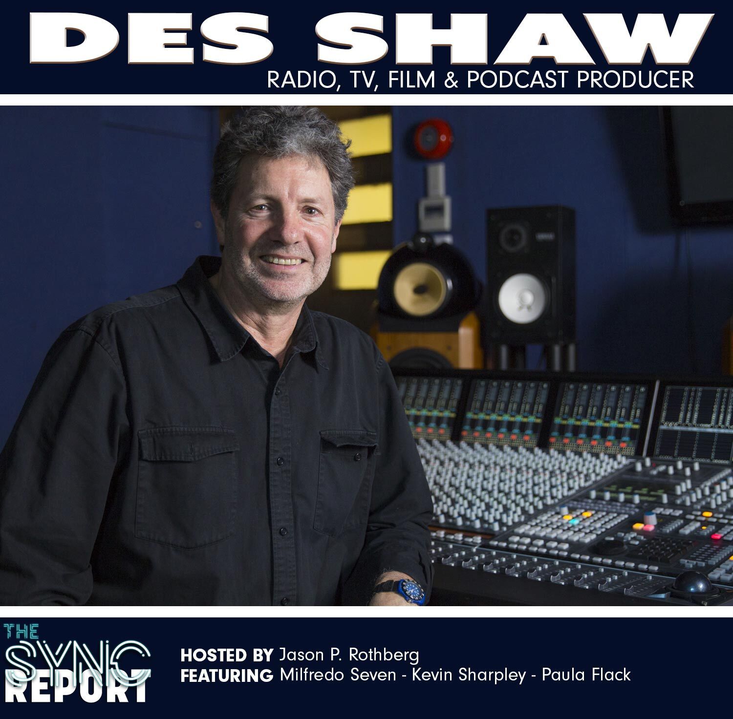 S2 Ep13: The Sync Report | Des Shaw