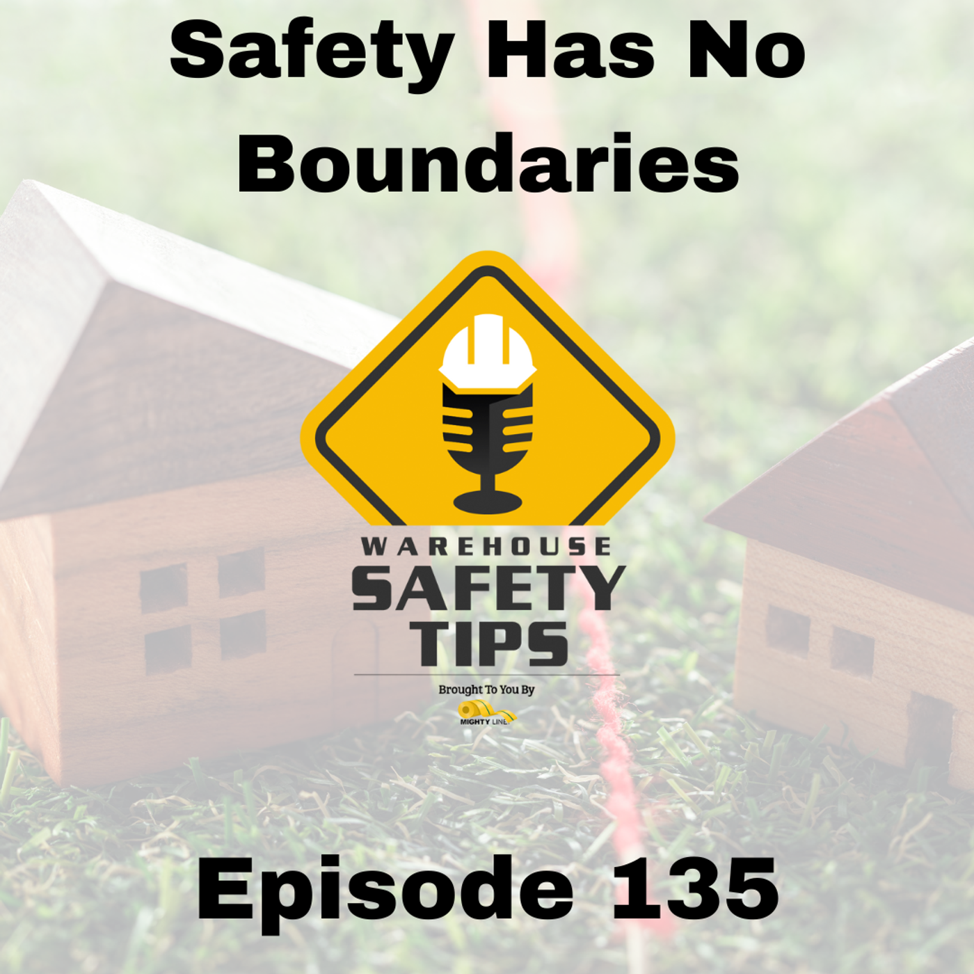 S3 Ep135: Warehouse Safety Tips | Episode 135 | Safety Has No Boundaries