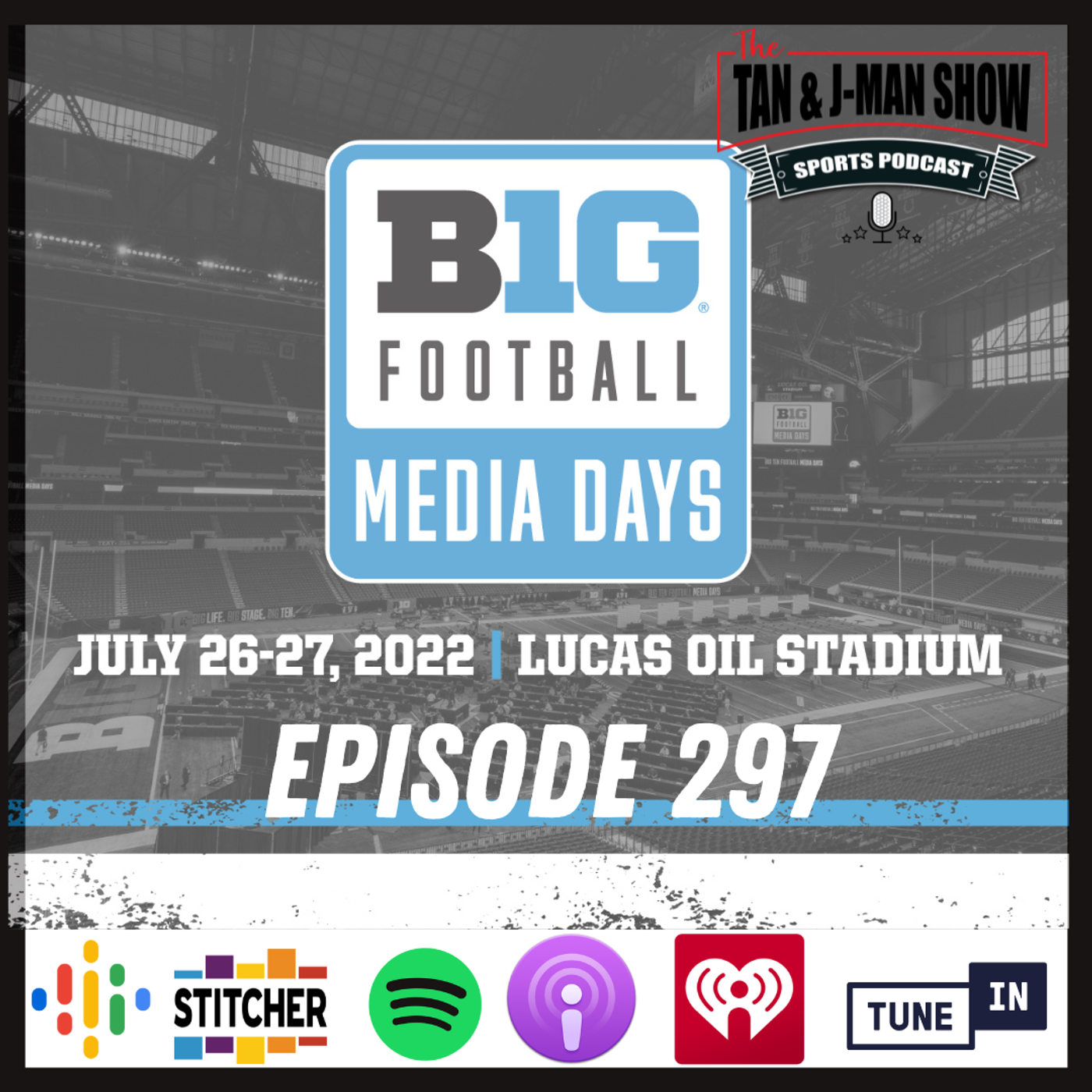 S6 Ep297: B1G Media Days 2022 | MLB Trade Deadline is Approaching episode artwork
