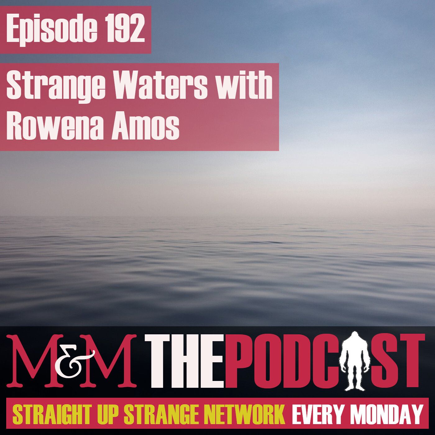 Mysteries and Monsters: Episode 192 Strange Waters with Rowena Amos