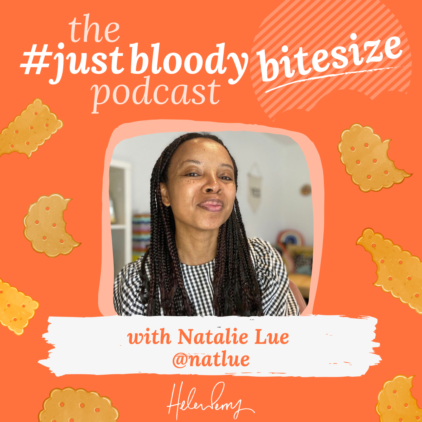S4 Ep85: Ep 85 #JustBloodyBiteSize Natalie Lue: the truth about succeeding on social