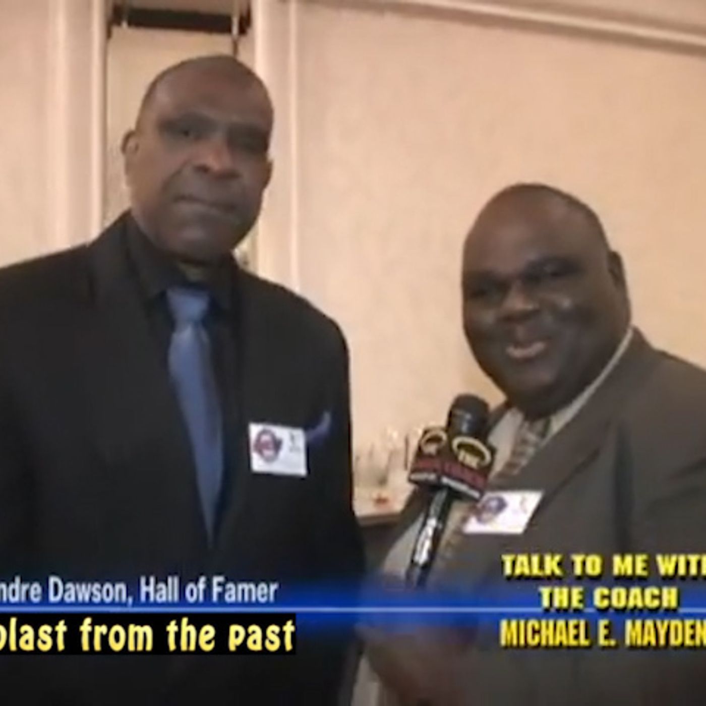 Chicago Cubs Hall of Famer Andre Dawson & Michael E. Mayden (The Coach)