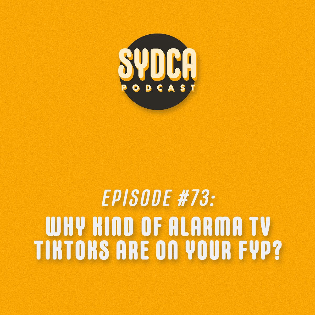 73: What Kind of Alarma TV TikTok's Are On Your FYP?!