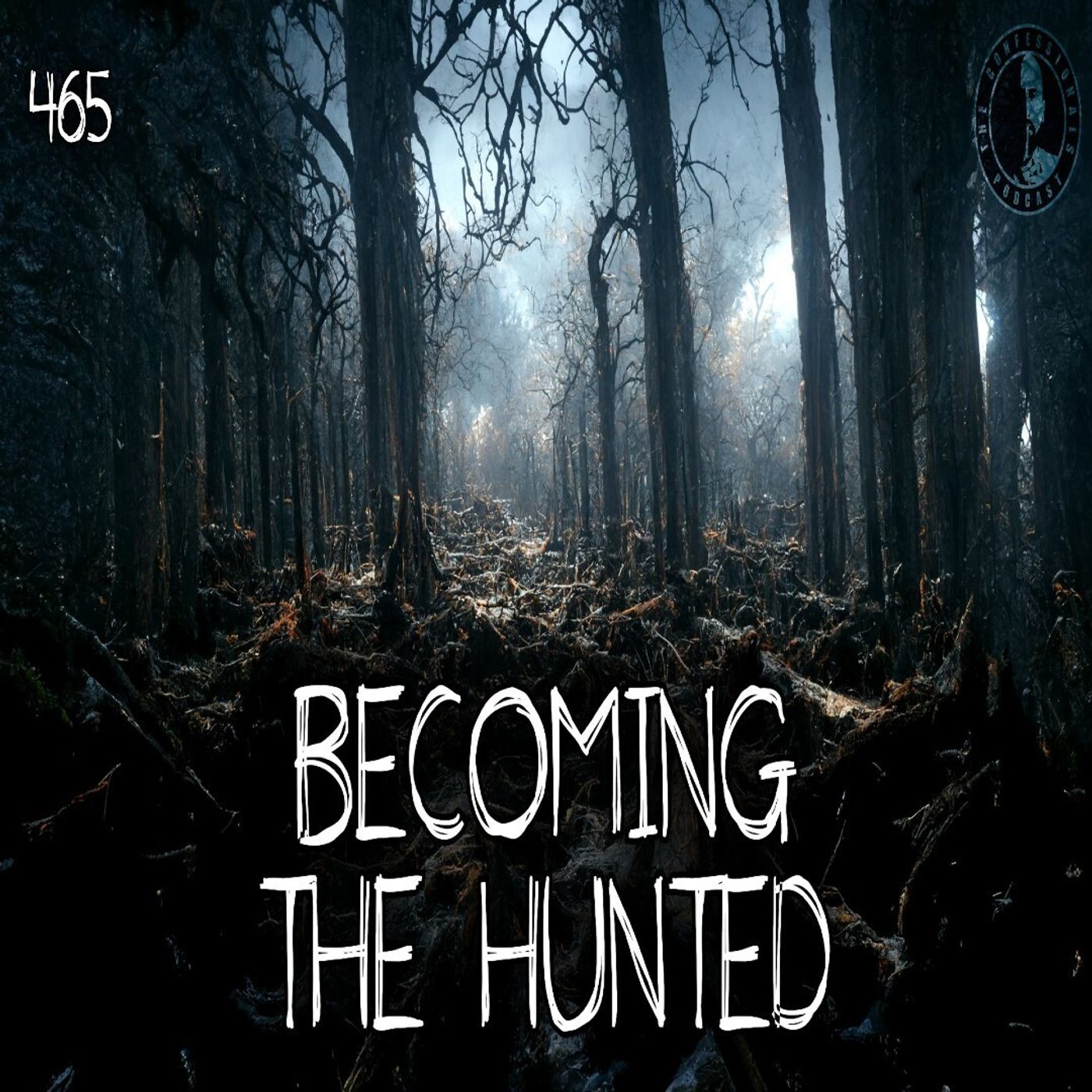 Member Preview | 465: Becoming The Hunted