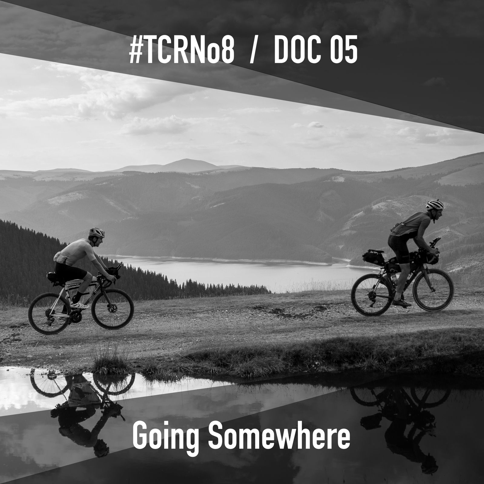 S4 Ep14: TCRNo8 / Going Somewhere (DOC 05)