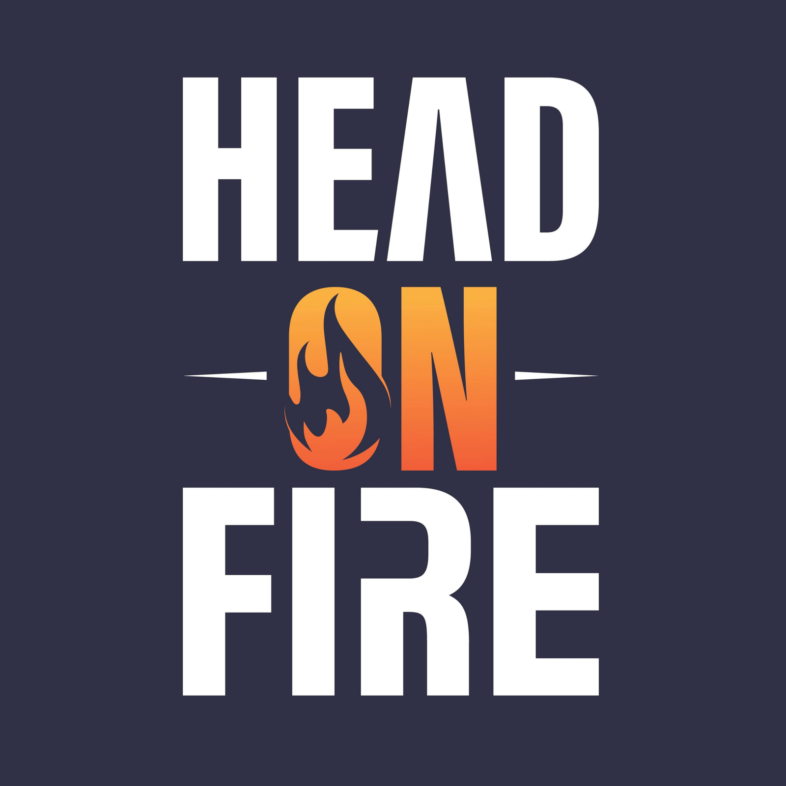 120: Head On Fire Trailer