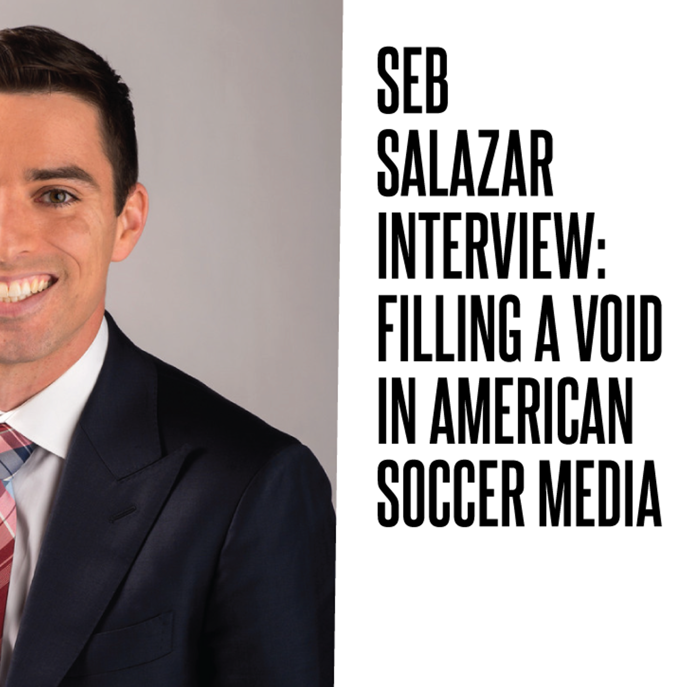 331: Seb Salazar interview: Filling a void in American soccer media episode artwork
