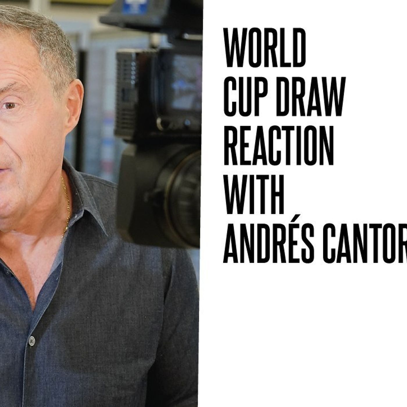 333: FIFA World Cup Draw reaction from Telemundo’s Andrés Cantor episode artwork