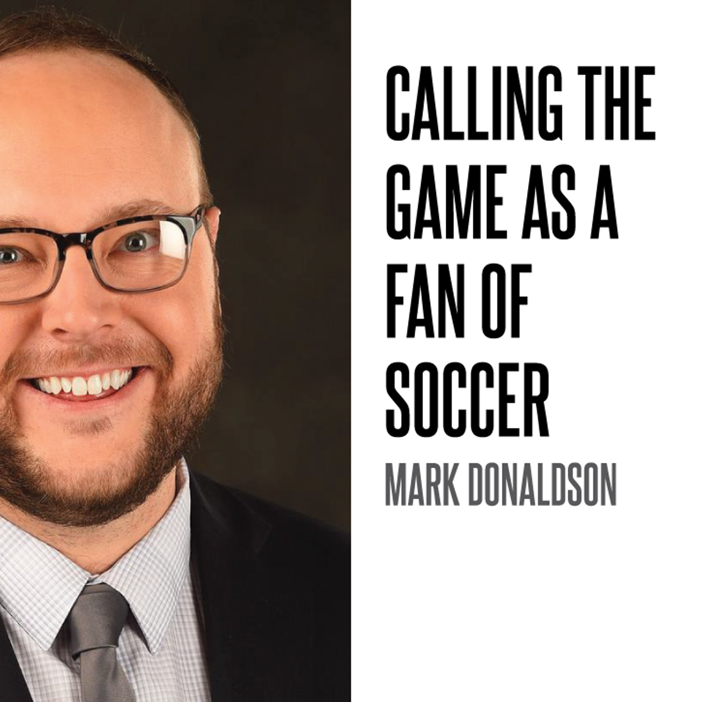325: Mark Donaldson interview: Calling the game as a soccer fan episode artwork