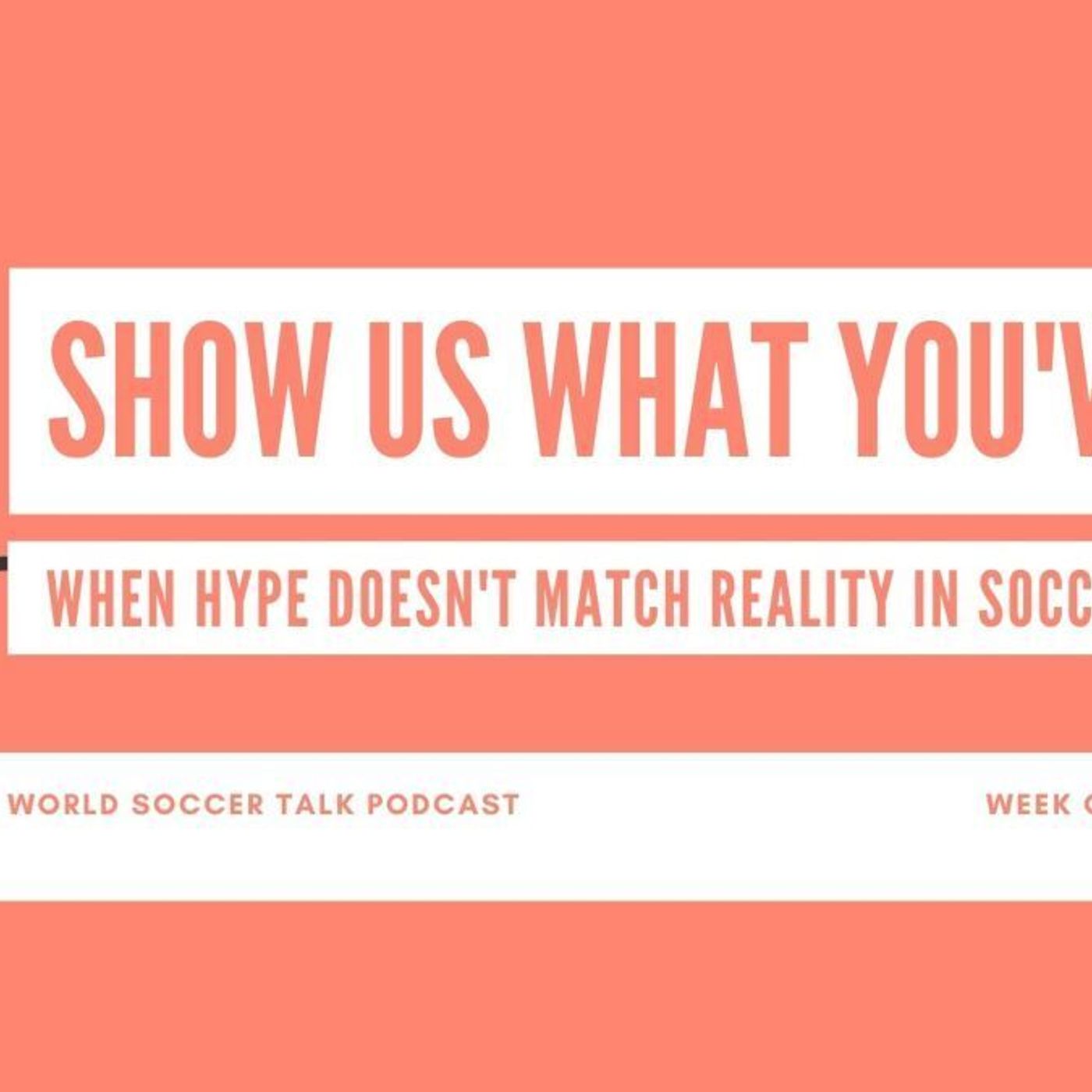 305: Broadcasters don‘t need to hype leagues that do its talking on the pitch episode artwork