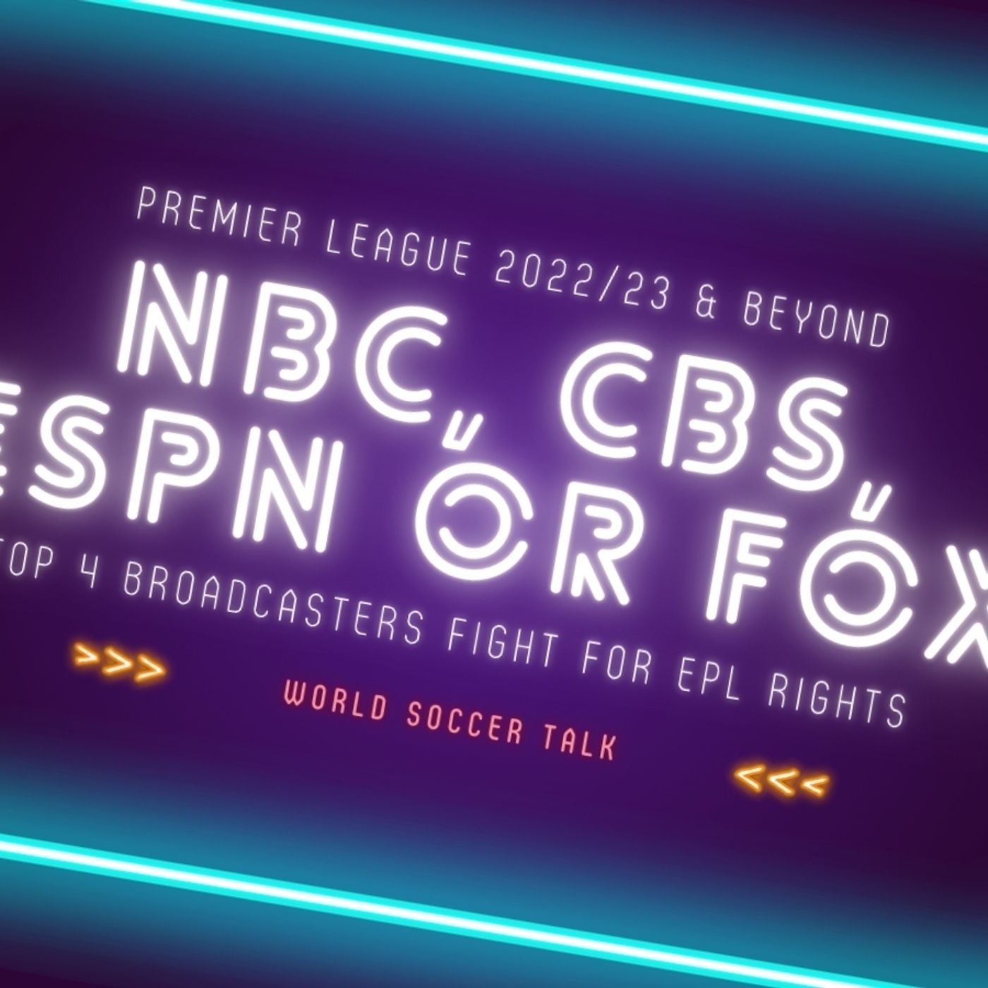 297: Premier League Eyes $3 Billion Rights Deal In U.S. episode artwork