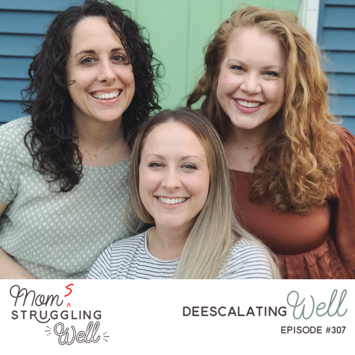 #307: Deescalating WELL (Mom Anger Continued)
