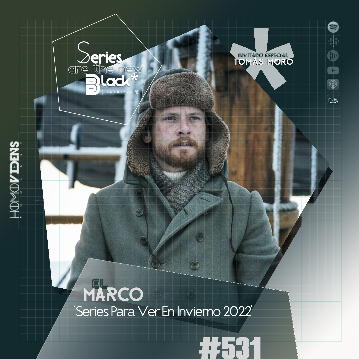 S5 Ep31: Series Are The New Black #531: 'El Marco feat. Tomás Moro: Series Para Ver En Invierno 2022' episode artwork