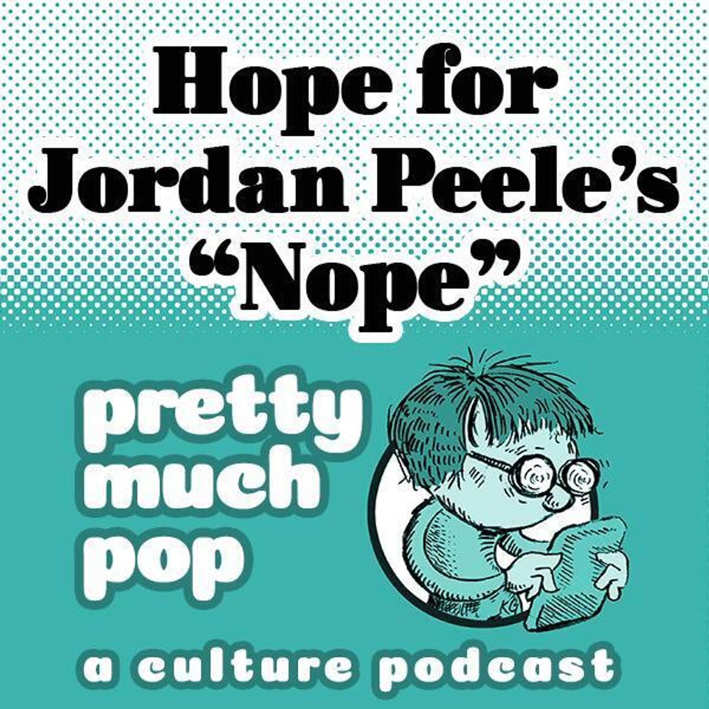 PEL Presents PMP#131: Hope for Jordan Peele's "Nope"