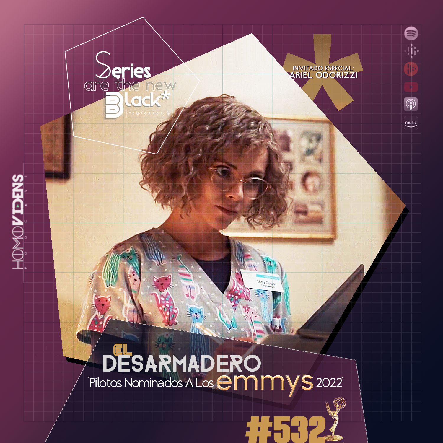 S5 Ep32: Series Are The New Black #532: 'El Desarmadero feat. Ariel Odorizzi: Pilotos Nominados A Los Emmys 2022' episode artwork