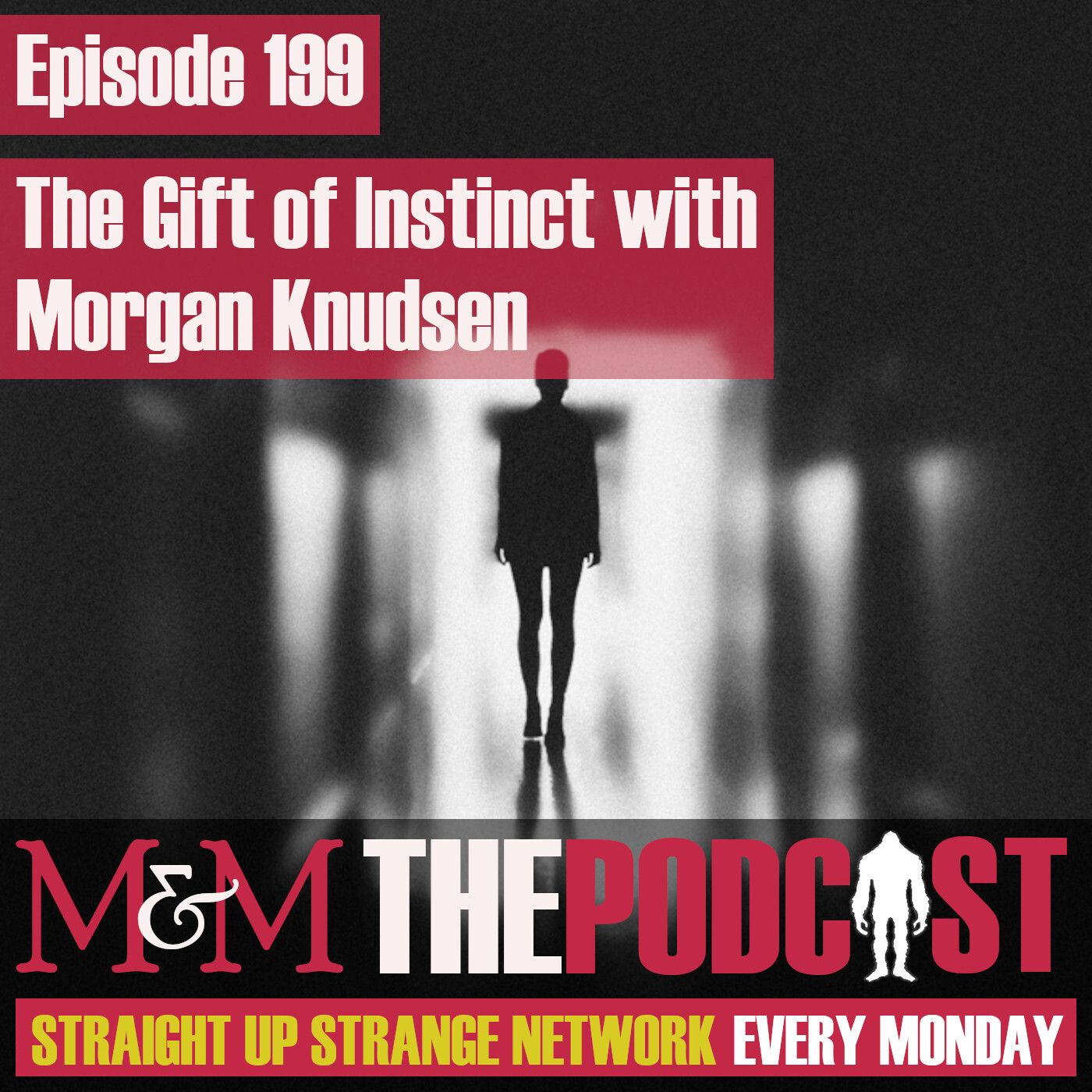 Mysteries and Monsters: Episode 199 The Gift of Instinct with Morgan Knudsen