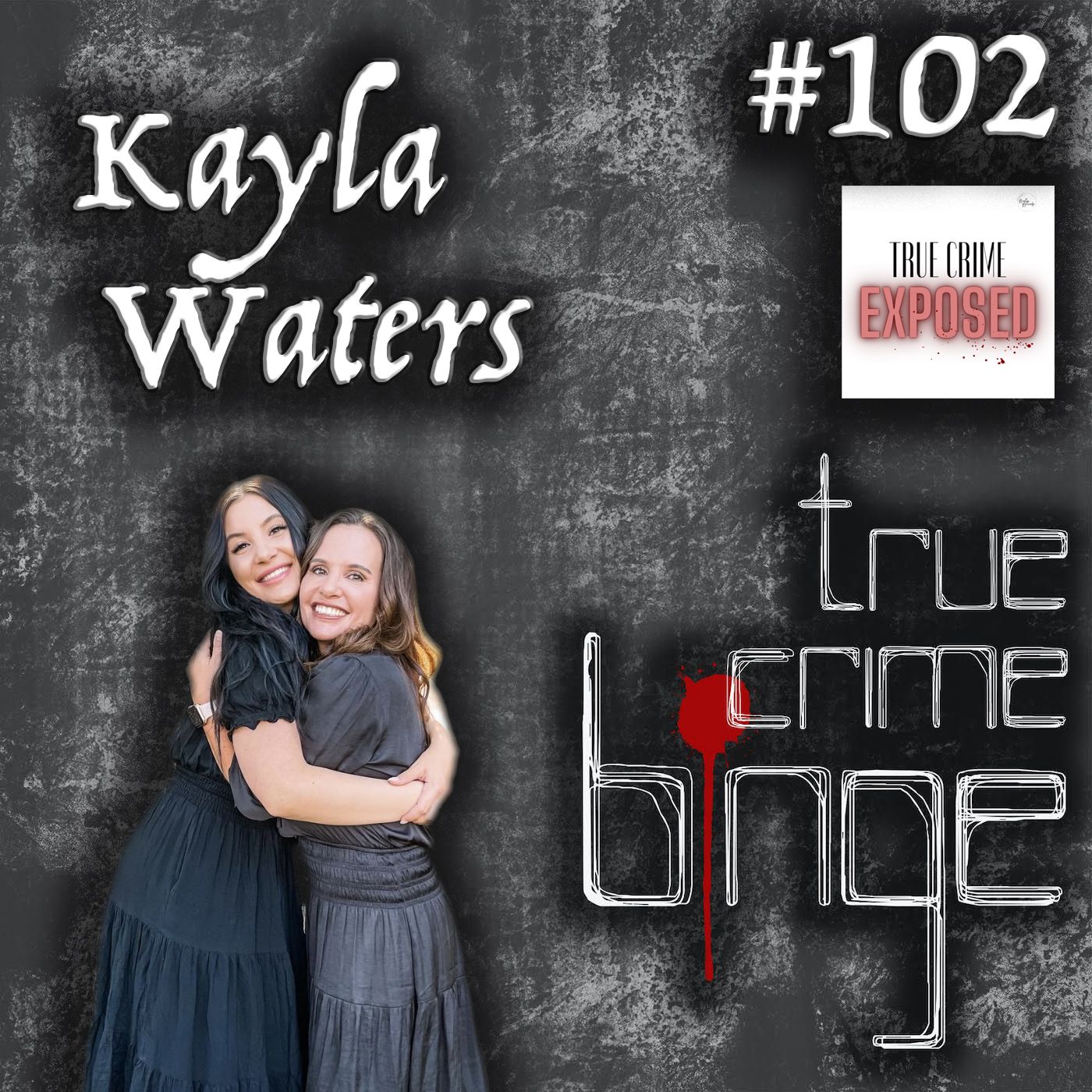 102: Kayla Waters