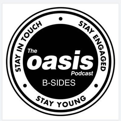 Oasis Podcast B Sides Britpop History