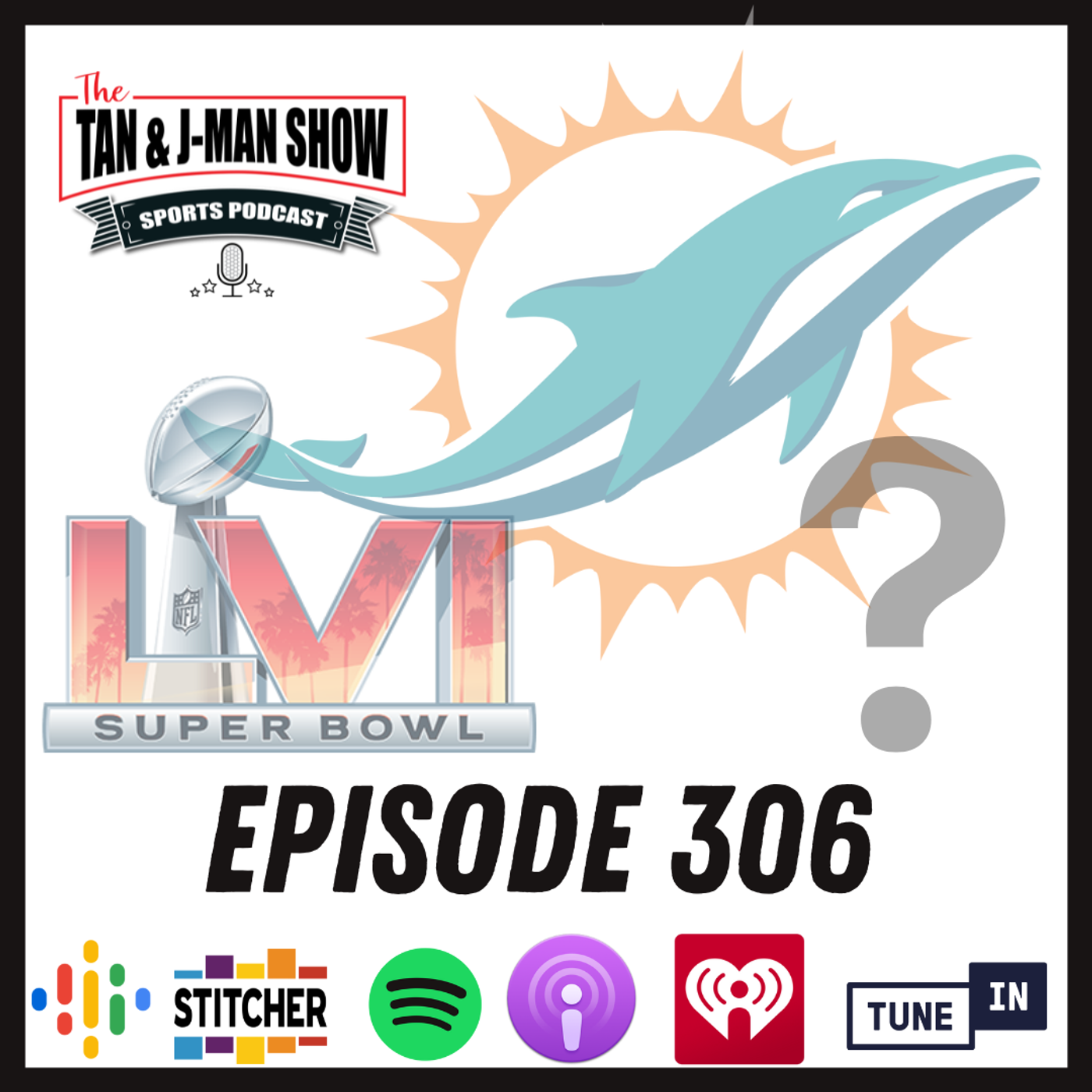S6 Ep306: Are the Dolphins the Best Team in the NFL? episode artwork