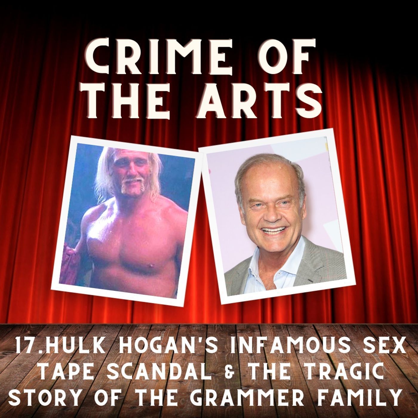Crime of the Arts / Hulk Hogans Infamous Sex Tape Scandal and The Tragic Story of the Grammer Family