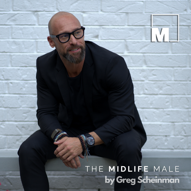 Midlife Male by Greg Scheinman / Episode 205 - Bryan Gillette - Founder of  Summiting Group, Executive Coach, Author of EPIC Performance, & Speaker