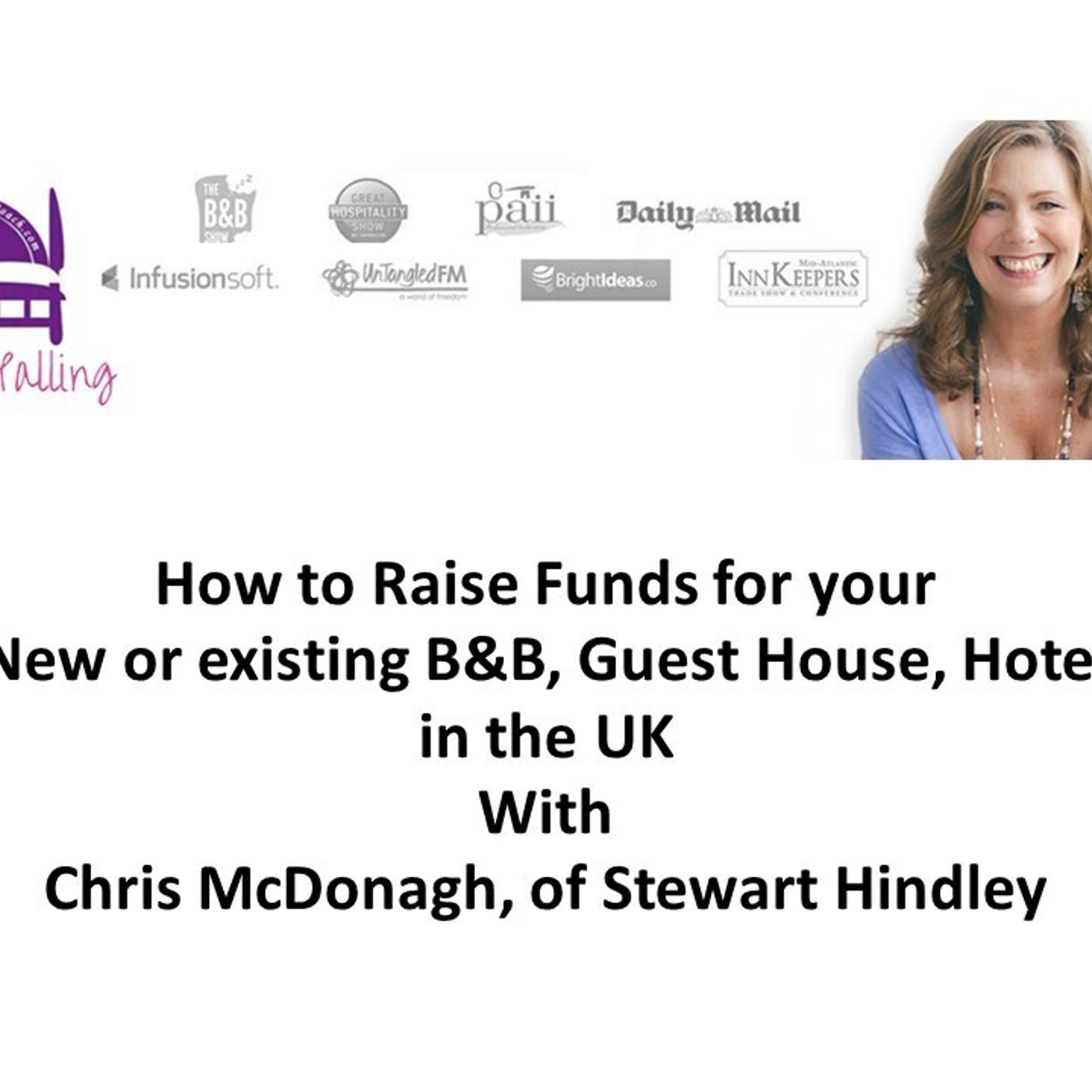 S7 Ep7: How to Attract Funding for your New or Established B&B