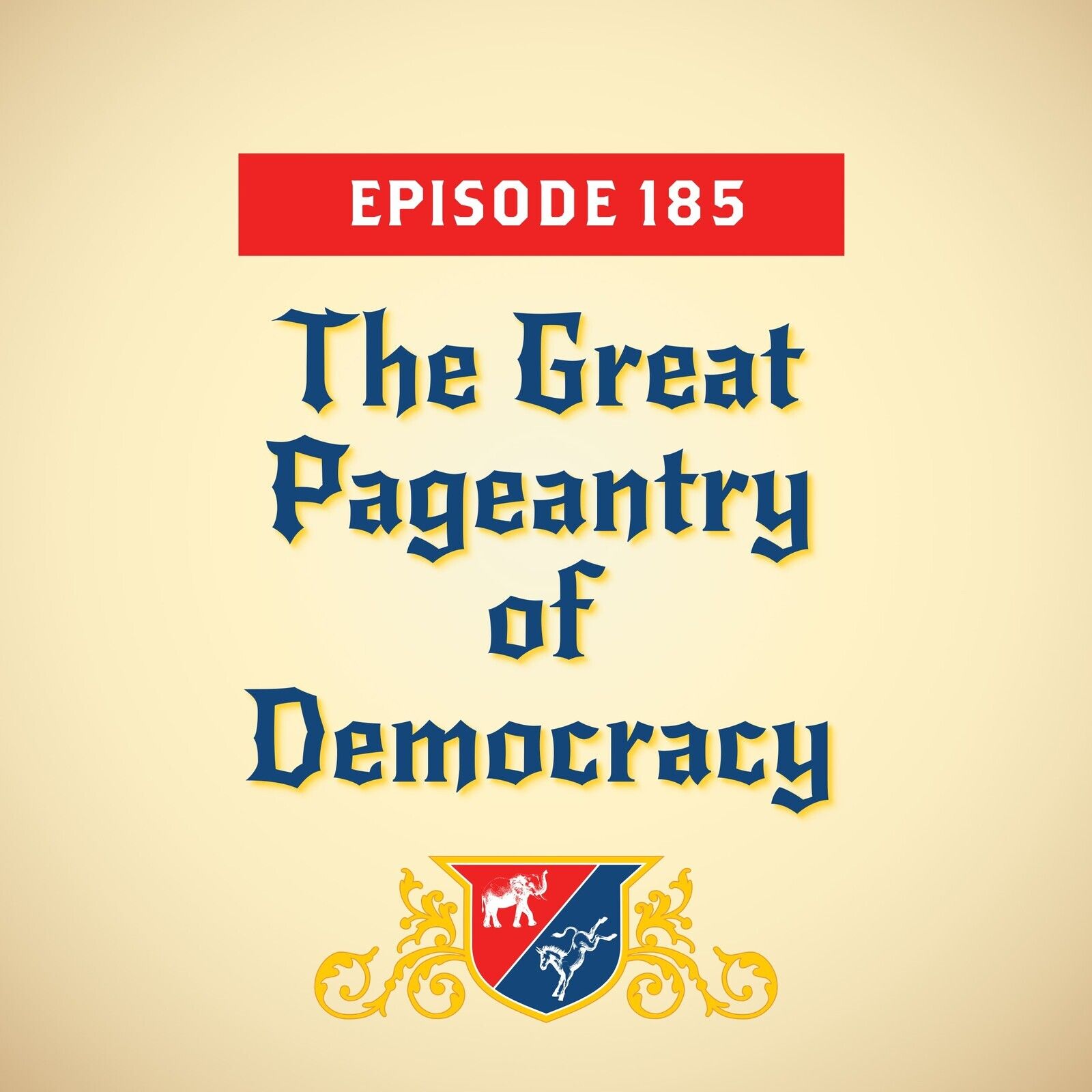 The Great Pageantry of Democracy