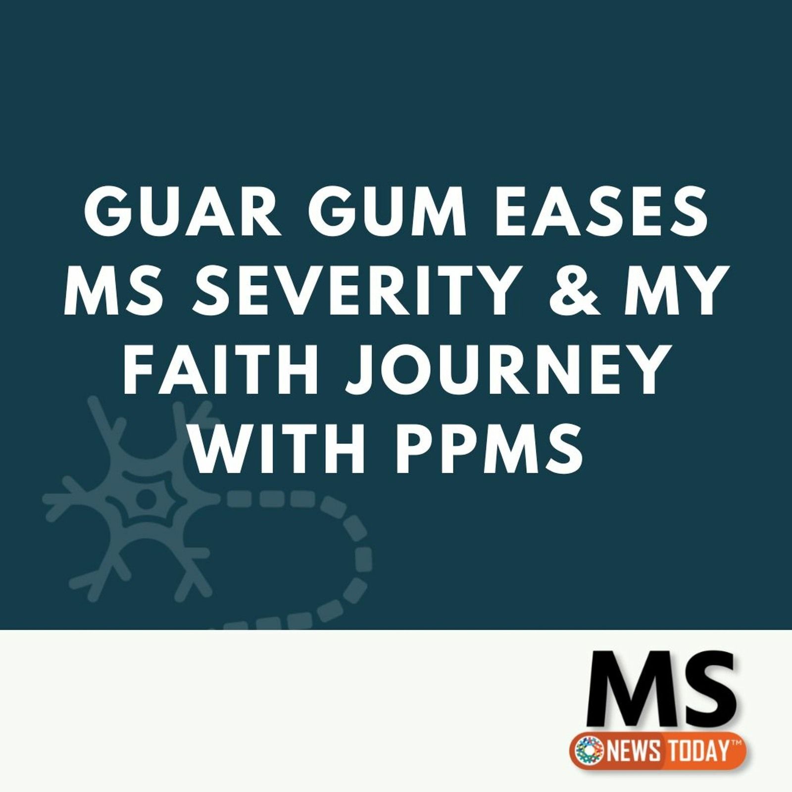 Guar Gum Eases MS Severity & My Faith Journey With PPMS episode artwork