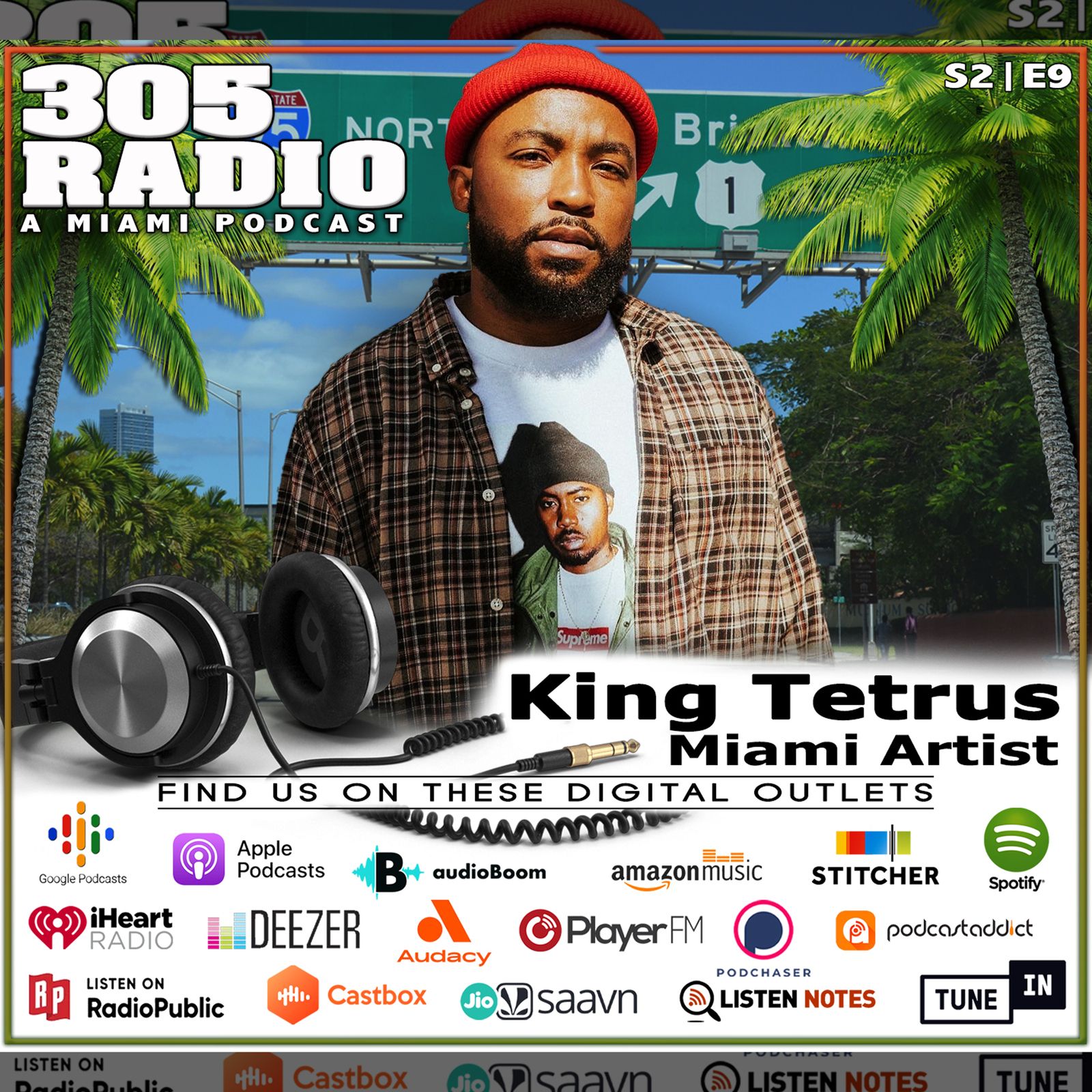S2 Ep9: King Tetrus - Miami Artist