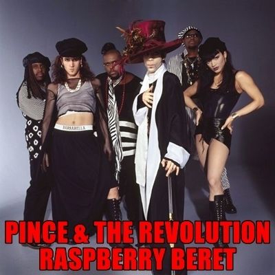 MUSIC OF ALL TYPES / PRINCE & THE REVOLUTION - RASPBERRY BERET