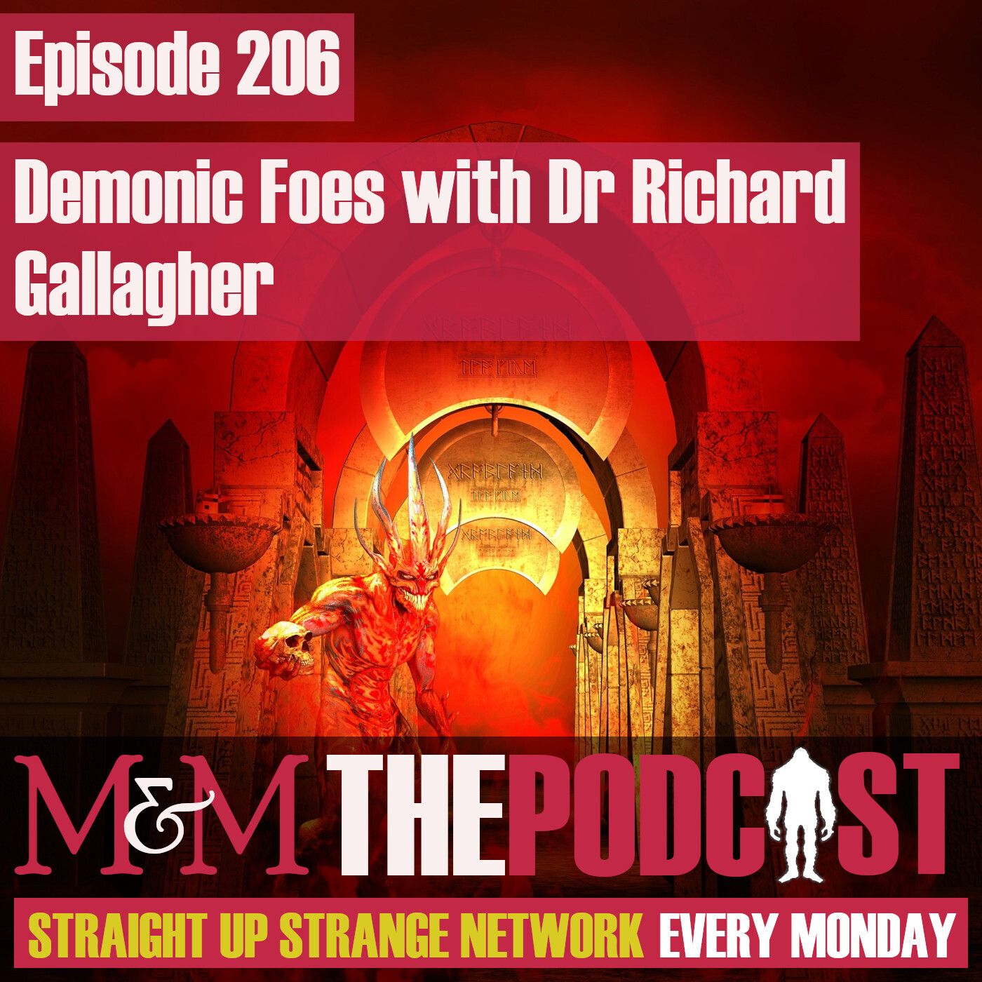 Mysteries and Monsters: Episode 206 Demonic Foes with Dr Richard Gallagher