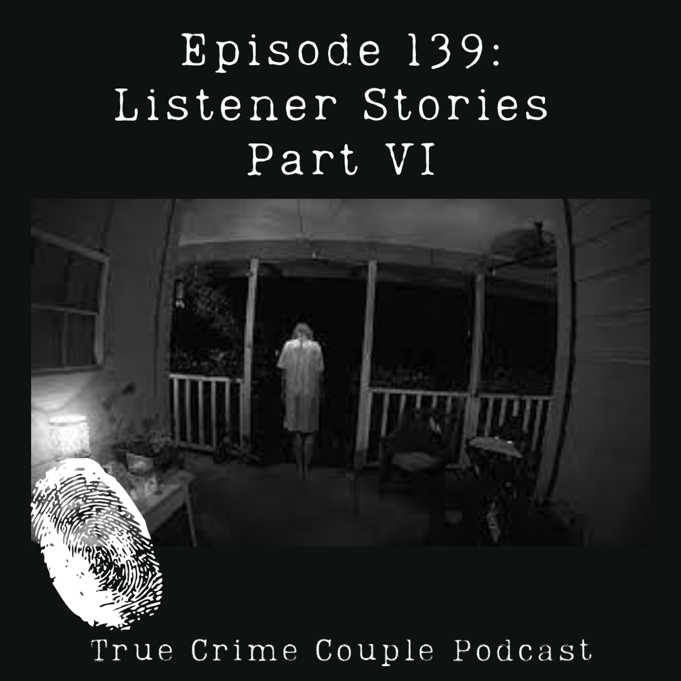 Episode 139: Listener Stories Part VI