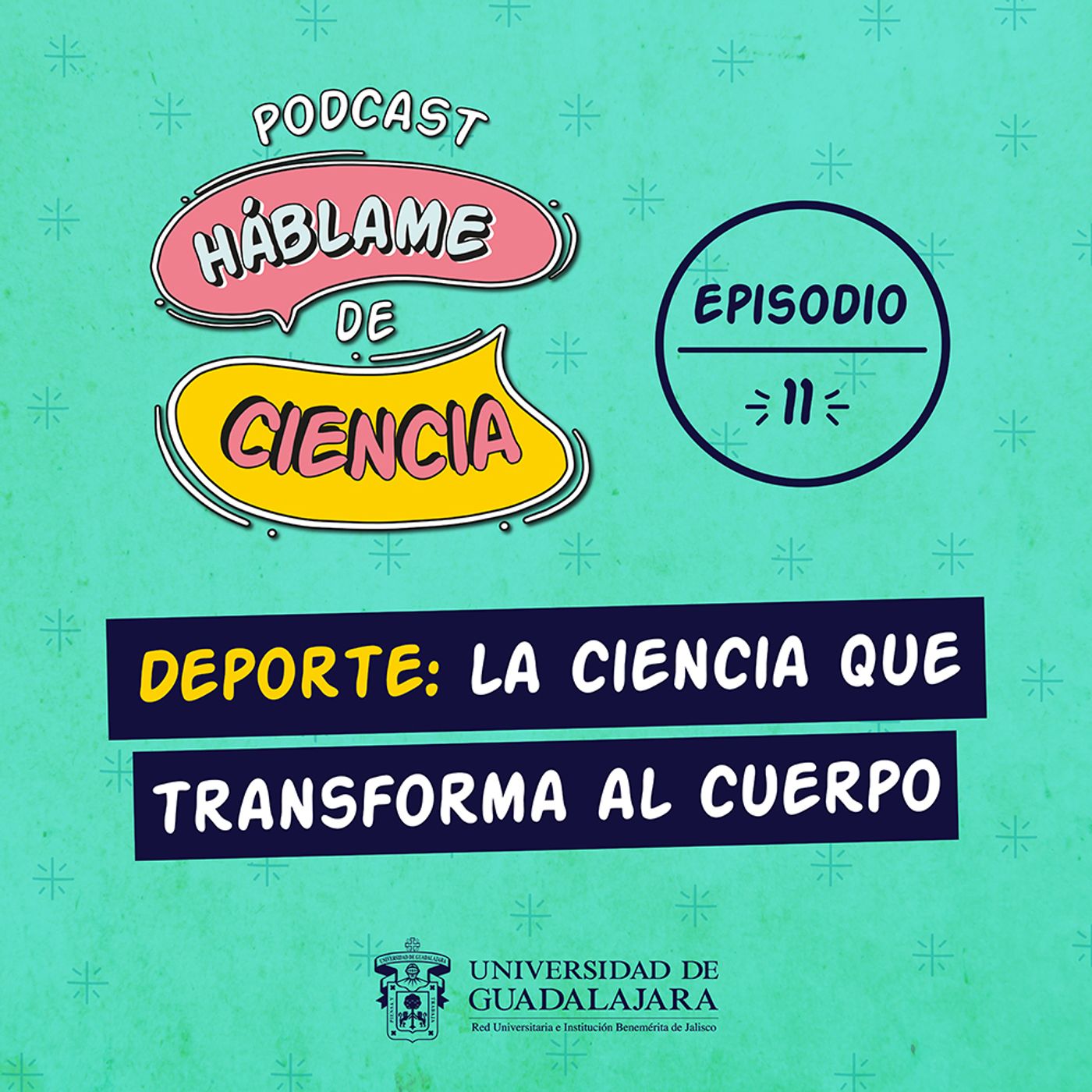 S1 Ep11: Deporte: la ciencia que transforma al cuerpo