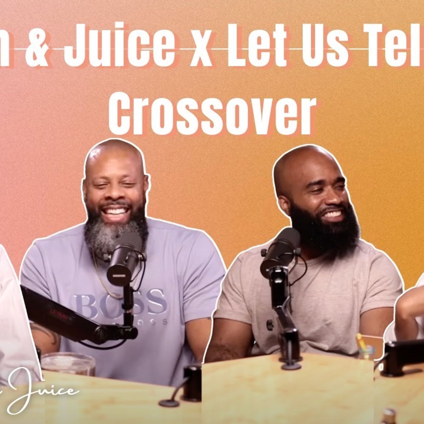 Gin & Juice Podcast | Gun & Juice x Let Us Tell It Crossover Episode (Mel Got Drunk + Love is Blind) | #Gin&JuicePodcast
