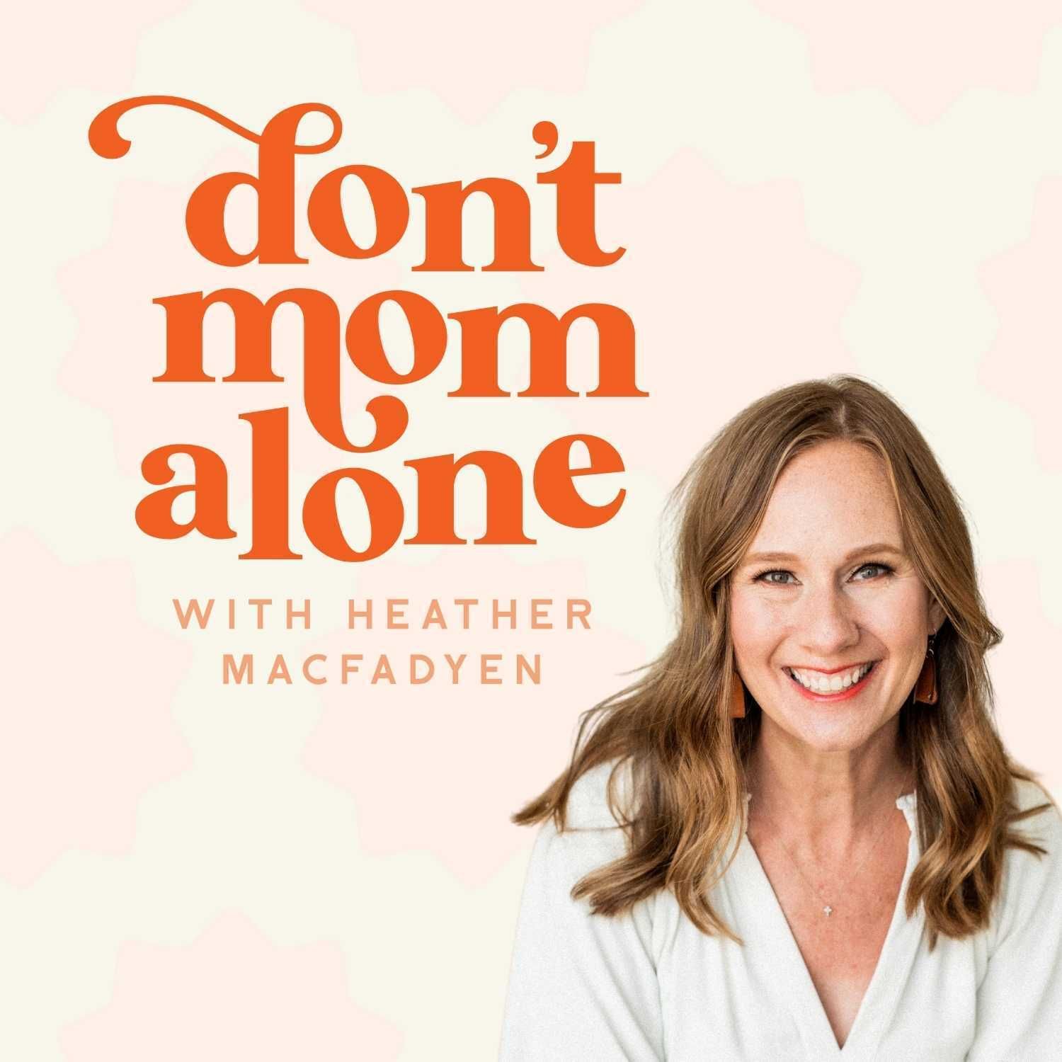 Don\'t Mom Alone Podcast