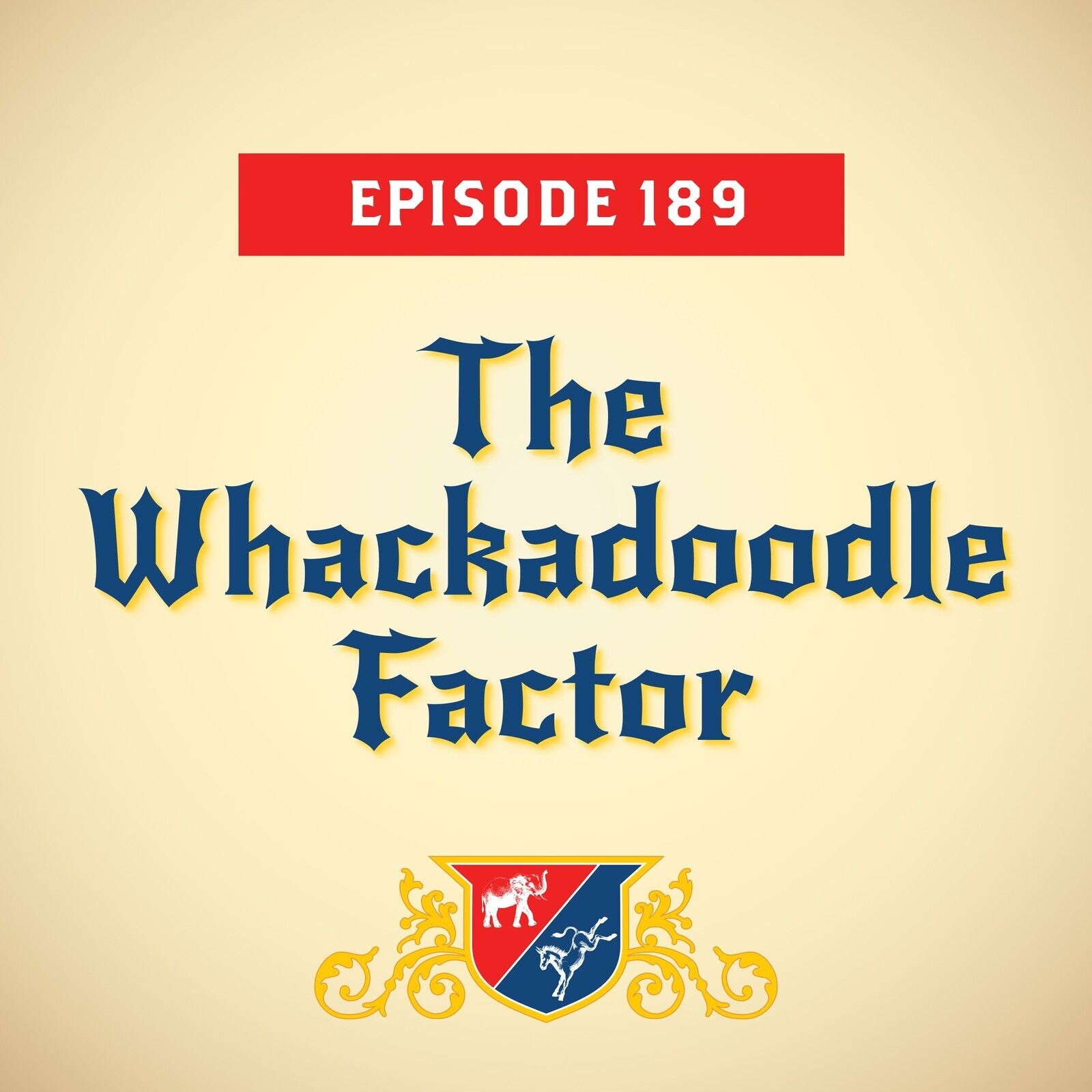 The Whackadoodle Factor (with Jonathan Martin)