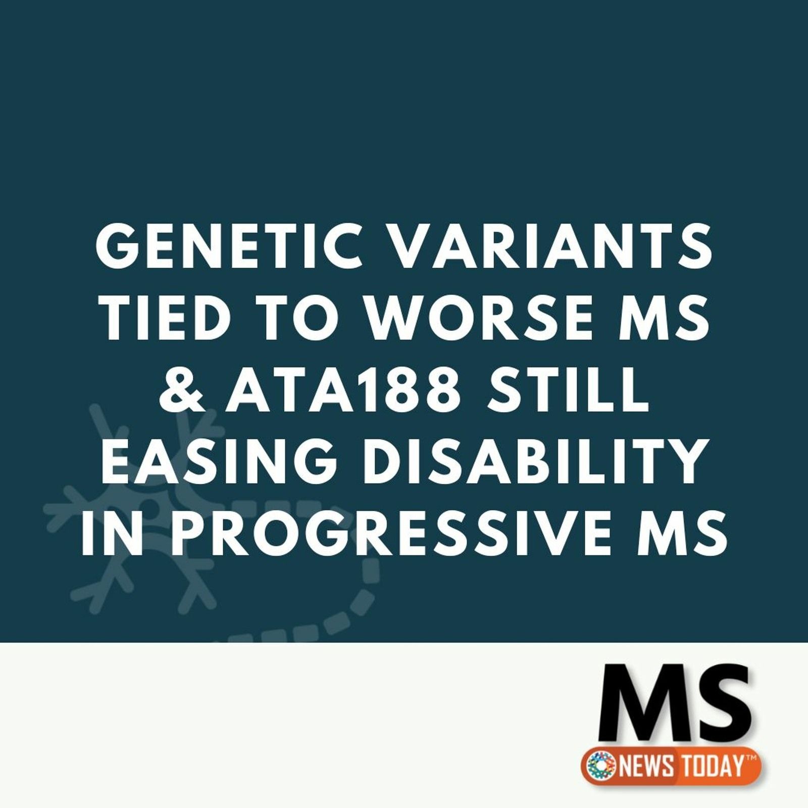 Genetic Variants Tied to Worse MS & ATA188 Still Easing Disability in Progressive MS episode artwork