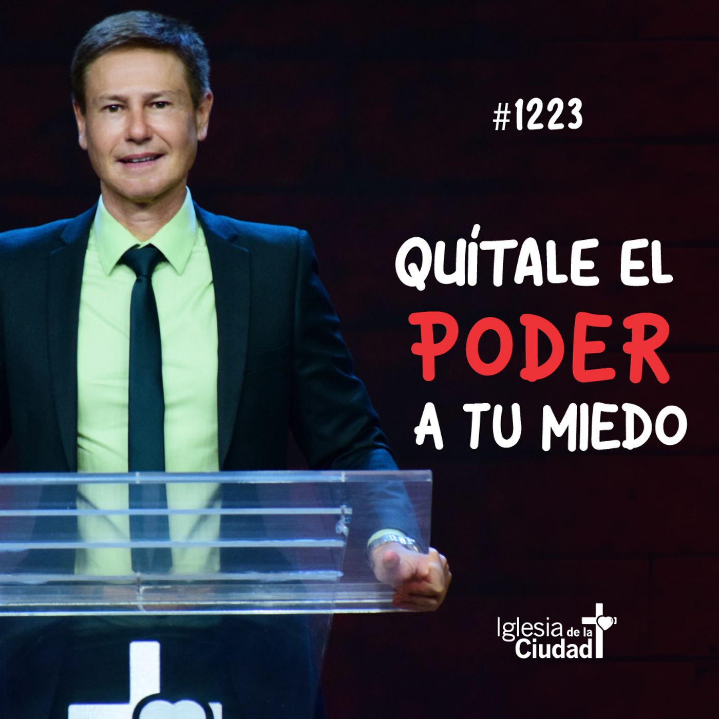 242: Quítale el poder a tu miedo 20/11/2022 #1223 episode artwork