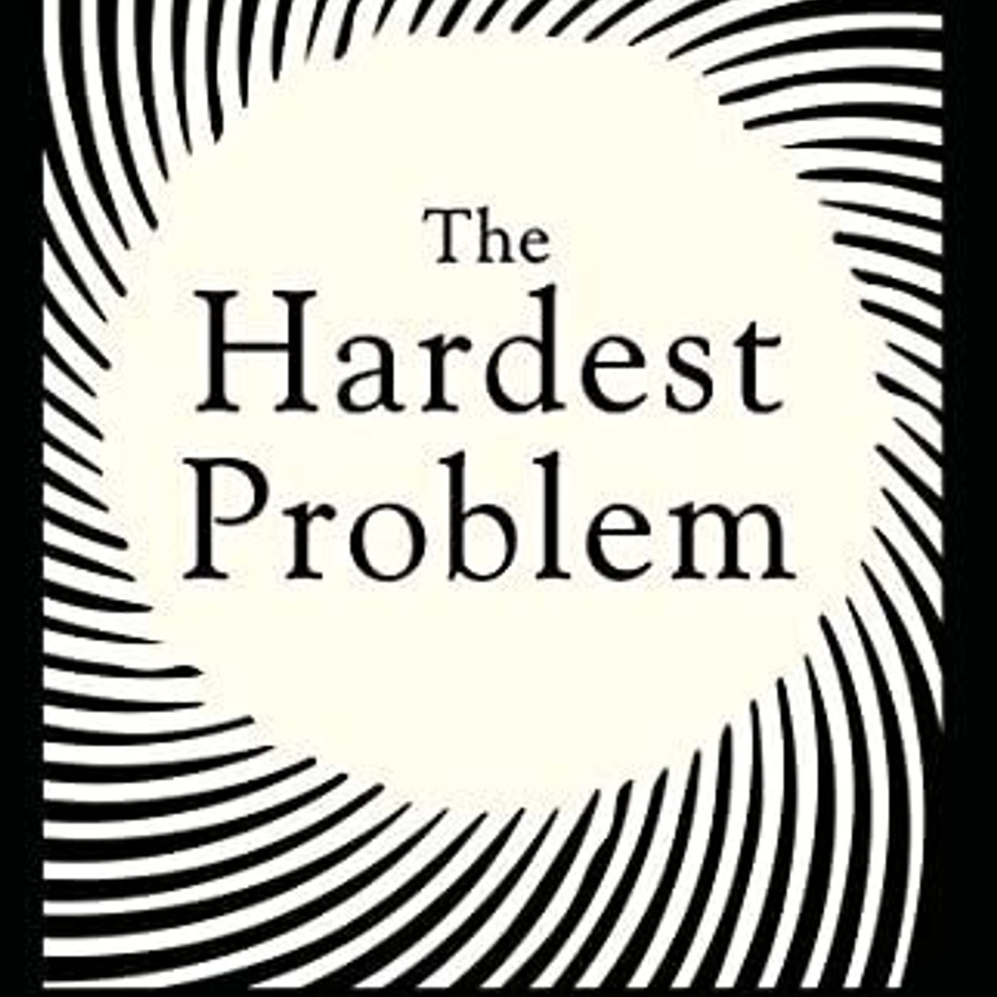 Rupert Shortt: The Hardest Problem